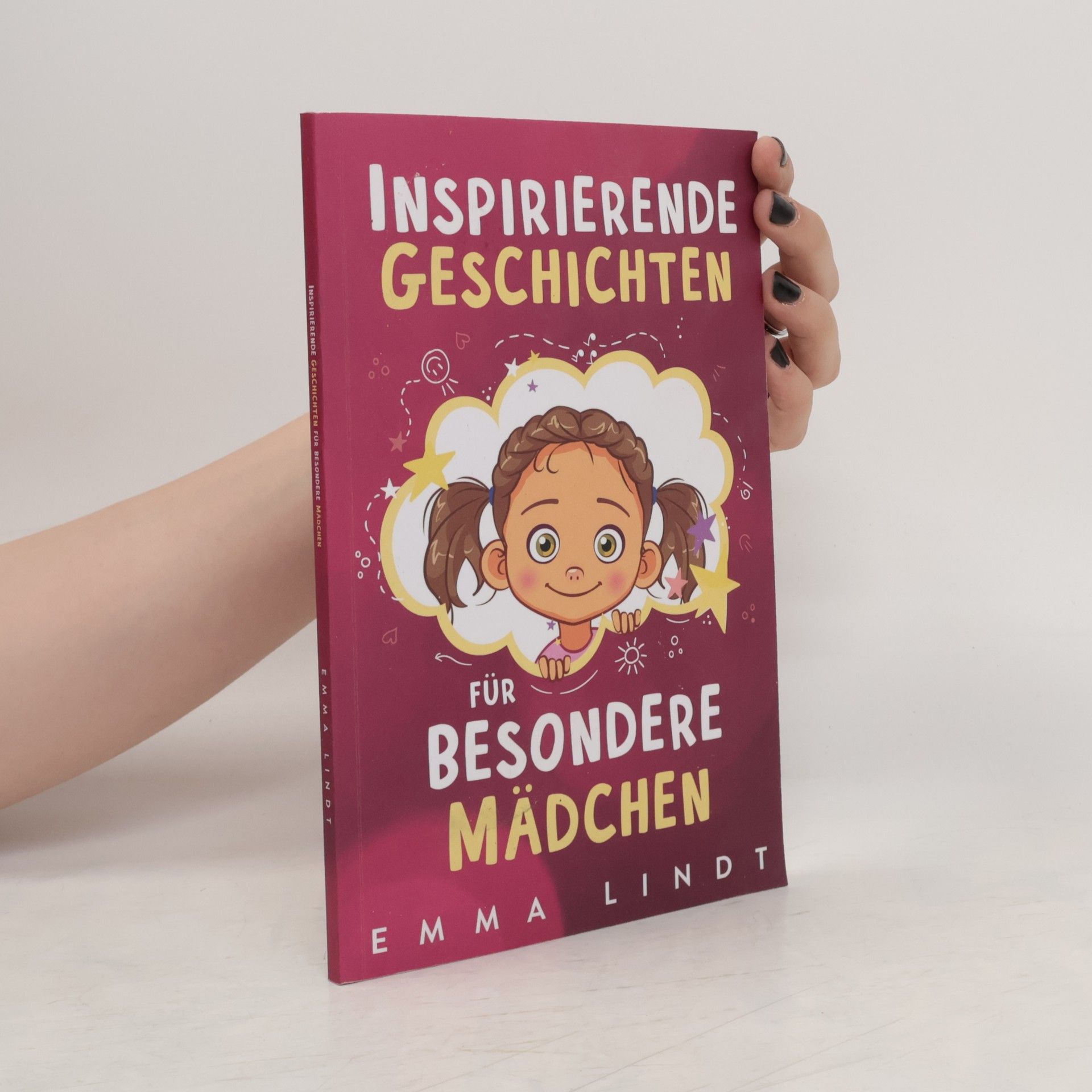 Emma Lindt Inspirierende Geschichten für besondere Mädchen