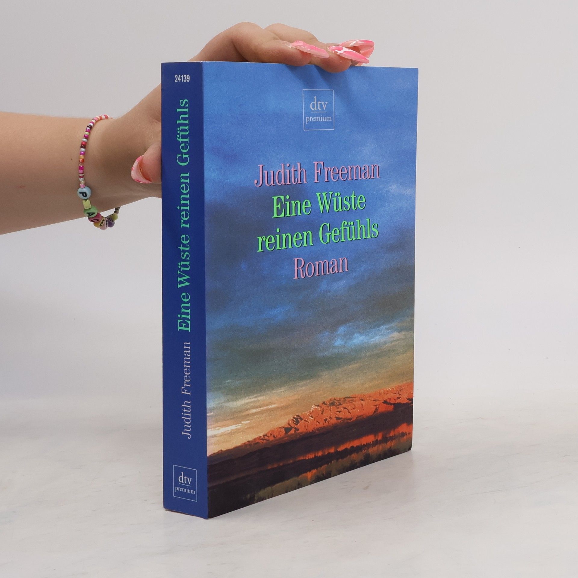 Judith Freeman Eine Wüste reinen Gefühls