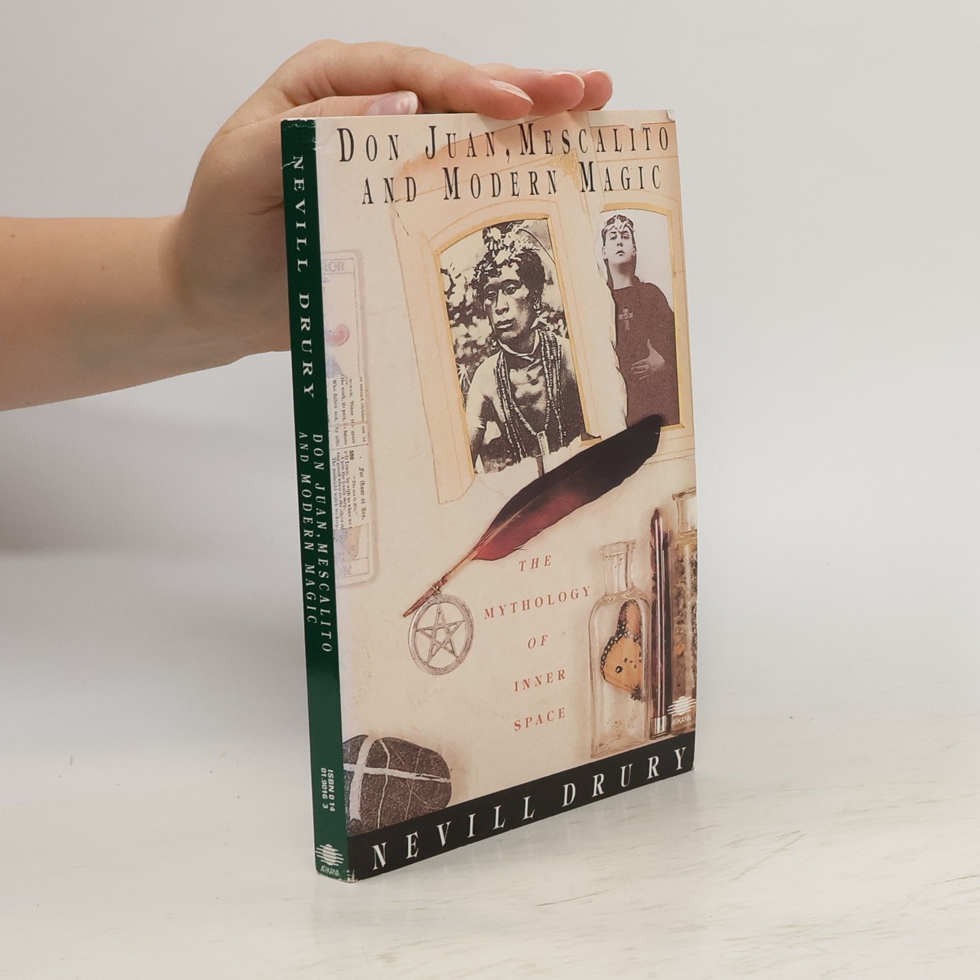 Nevill Drury Arkana: Don Juan, Mescalito and Modern Magic