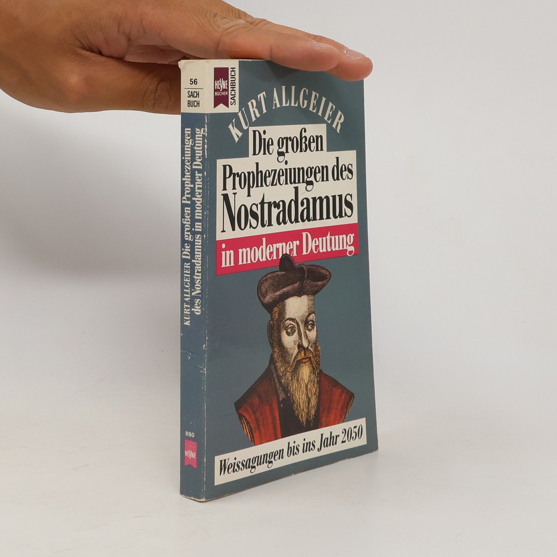 Kurt Allgeier Die grossen Prophezeiungen des Nostradamus in moderner Deutung