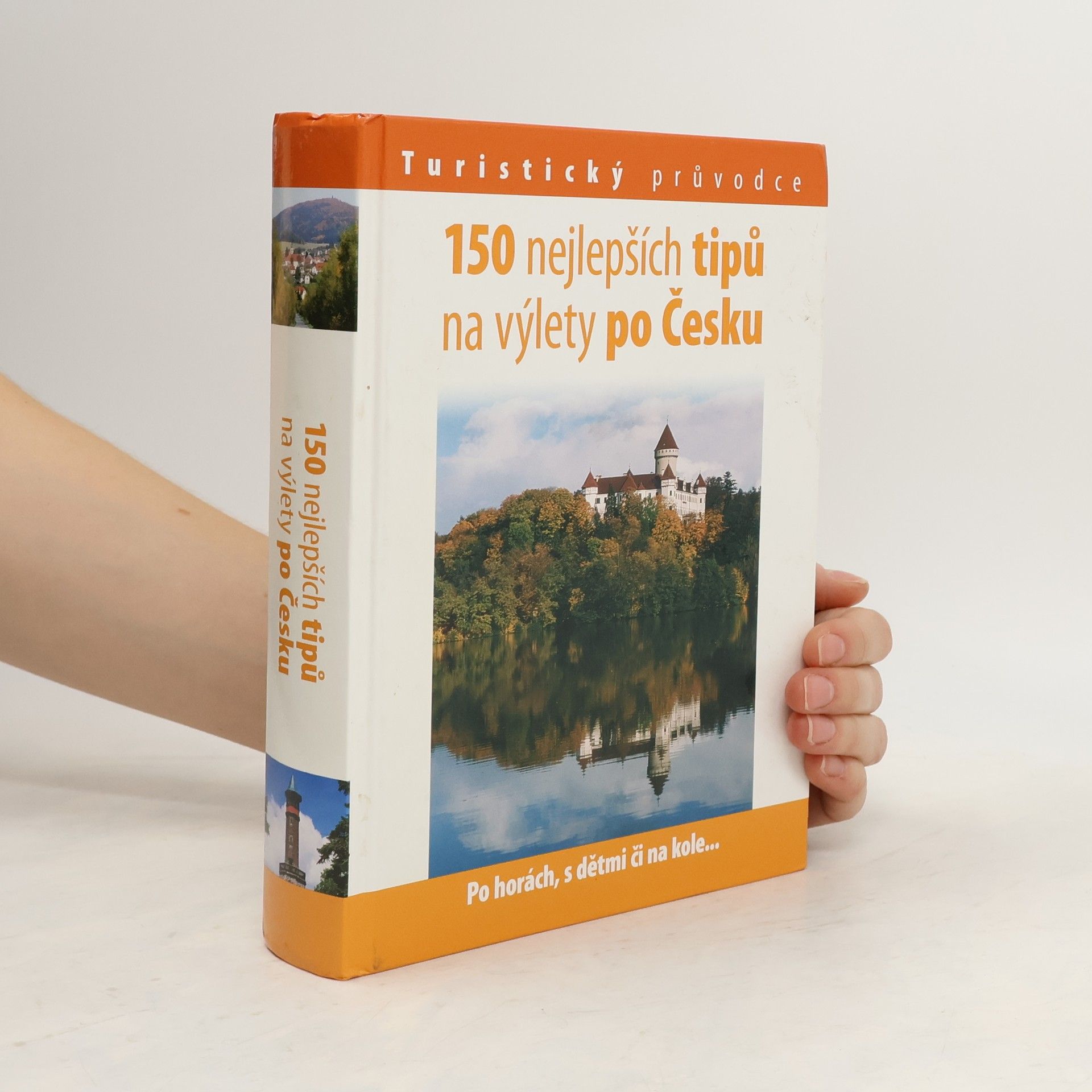 Andrej Halada 150 nejlepších tipů na výlety po Česku