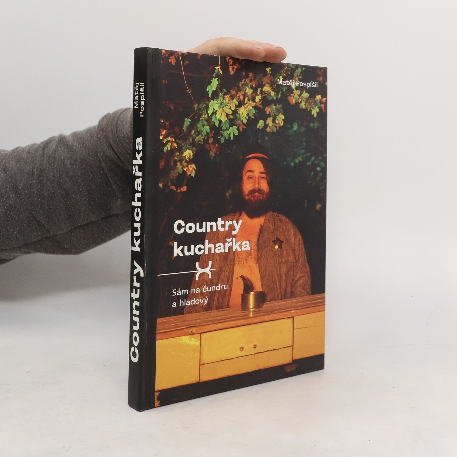 Matěj Pospíšil Country kuchařka: Sám na čundru a hladový