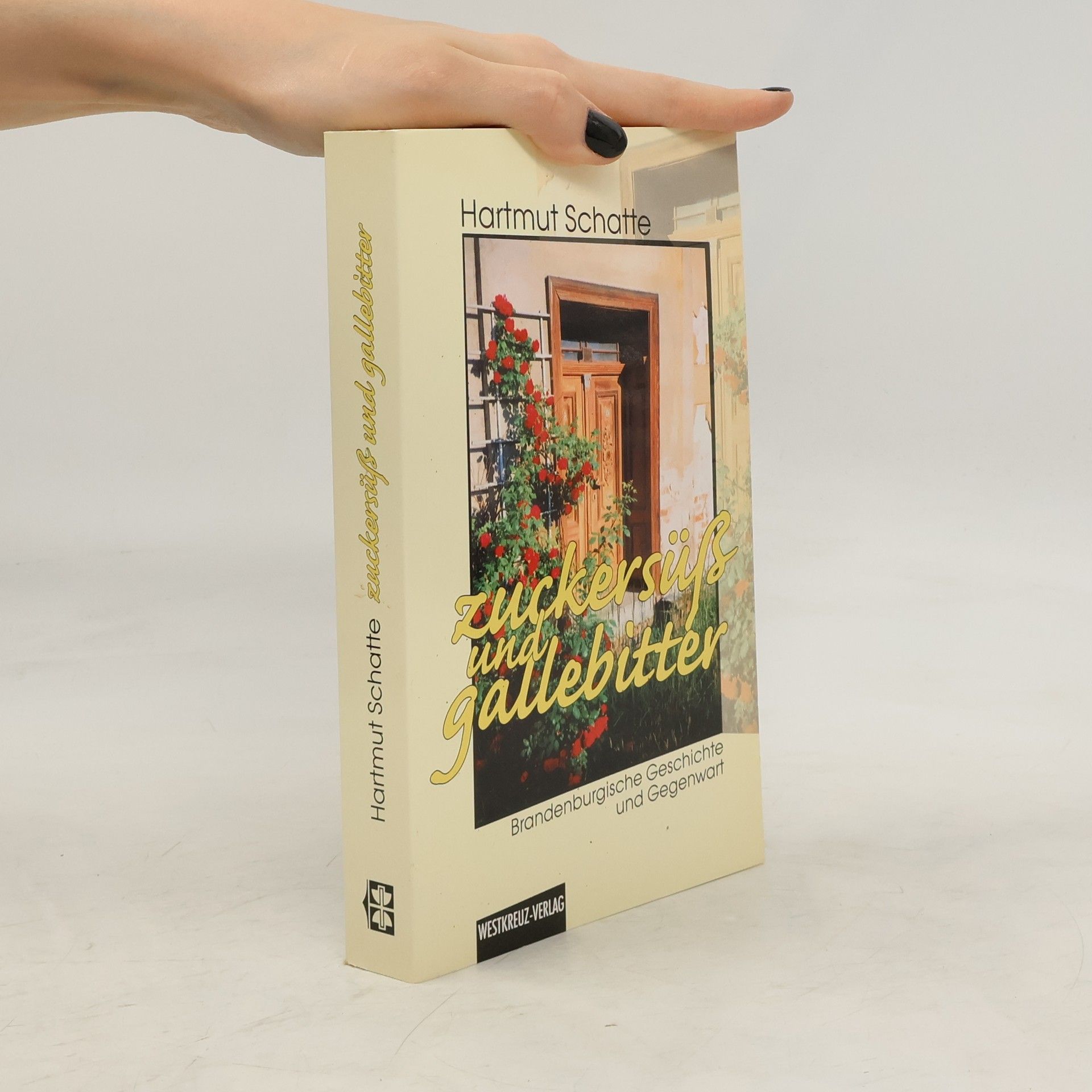 Hartmut Schatte Zuckersüß und gallebitter