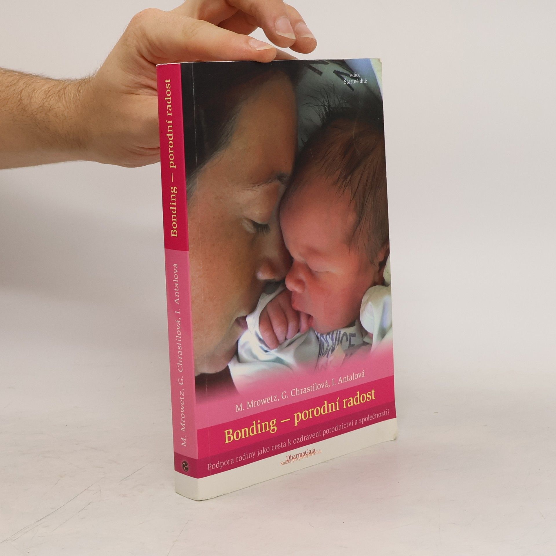 Michaela Mrowetz Bonding - porodní radost