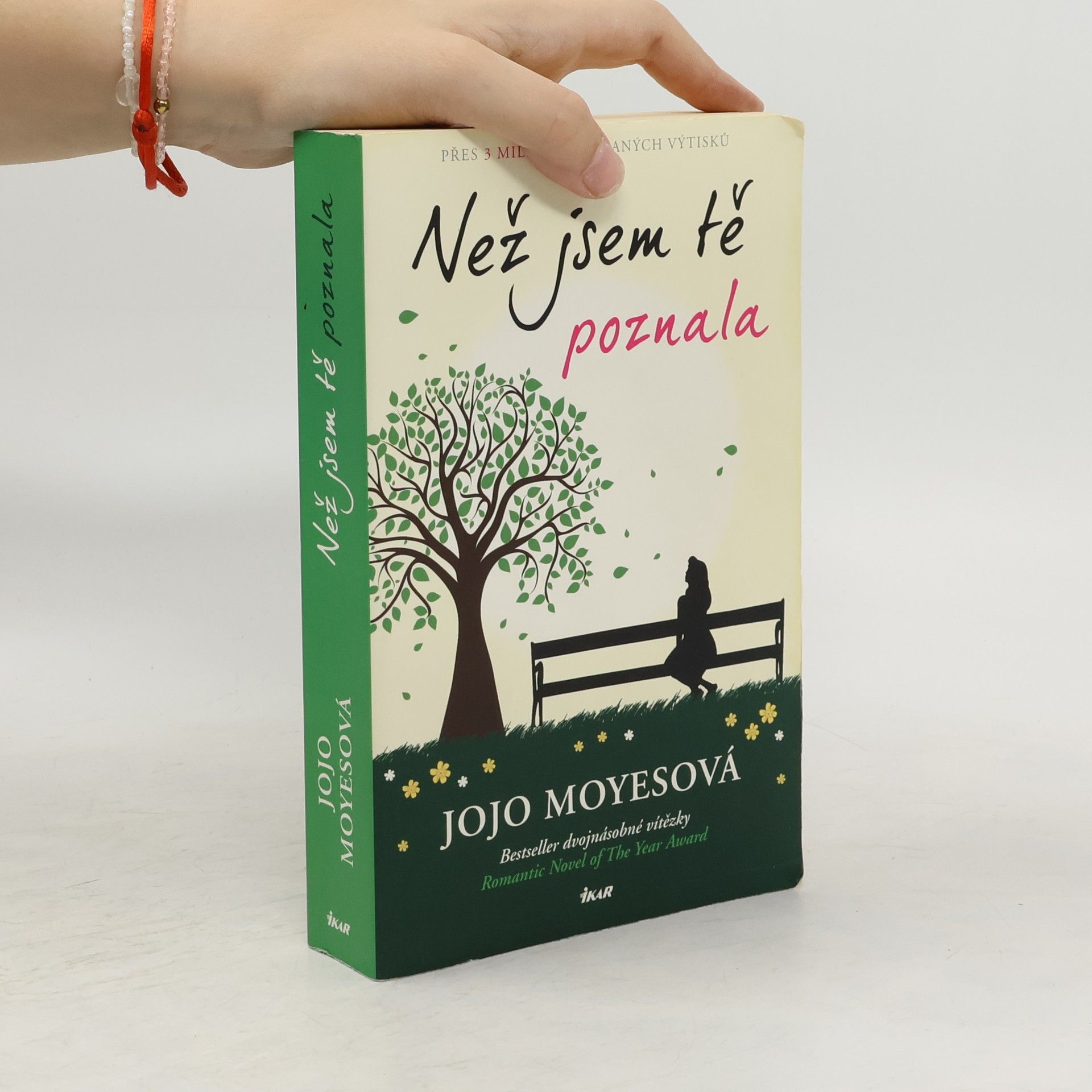 Jojo Moyes Než jsem tě poznala