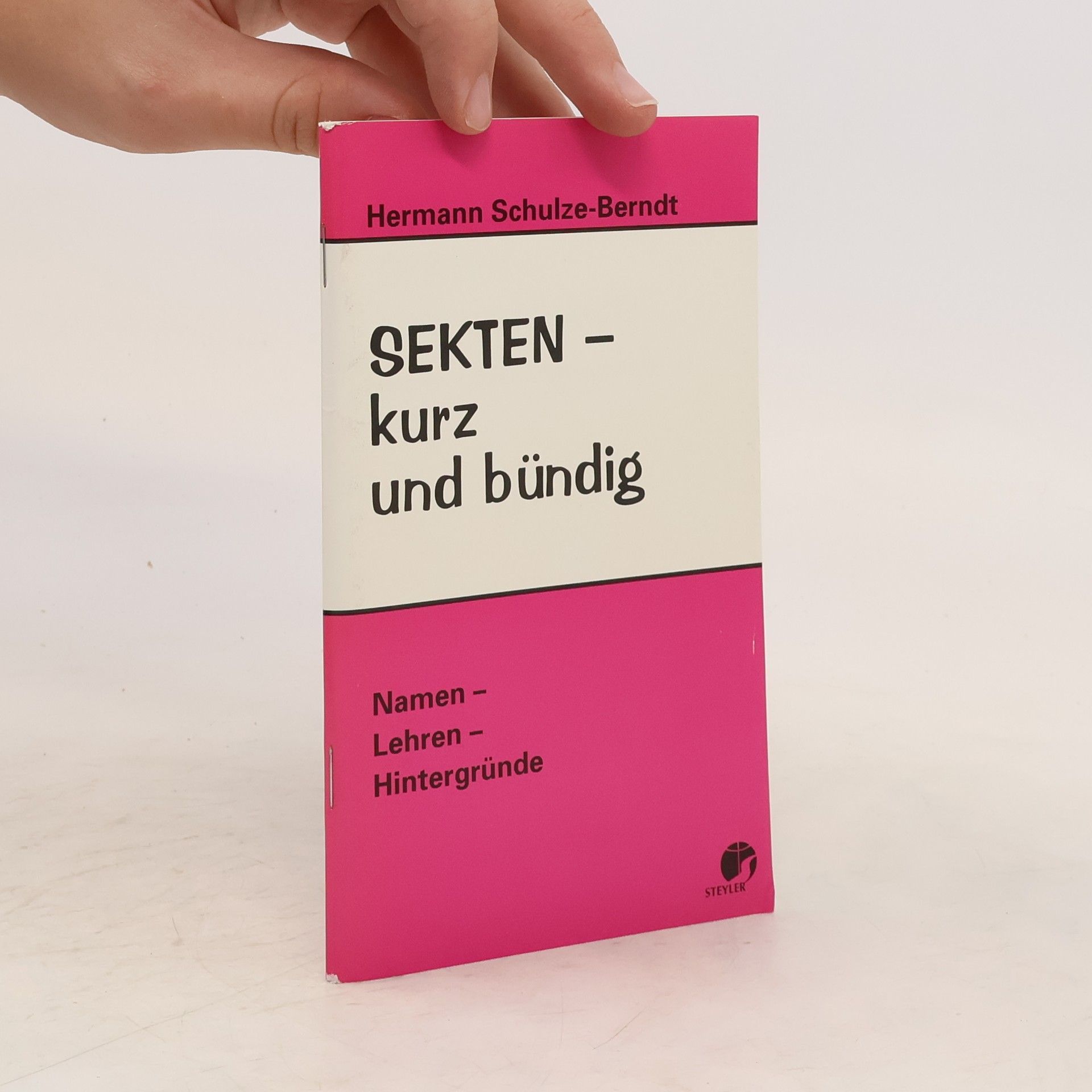 Hermann Schulze-Berndt Sekten - kurz und bündig