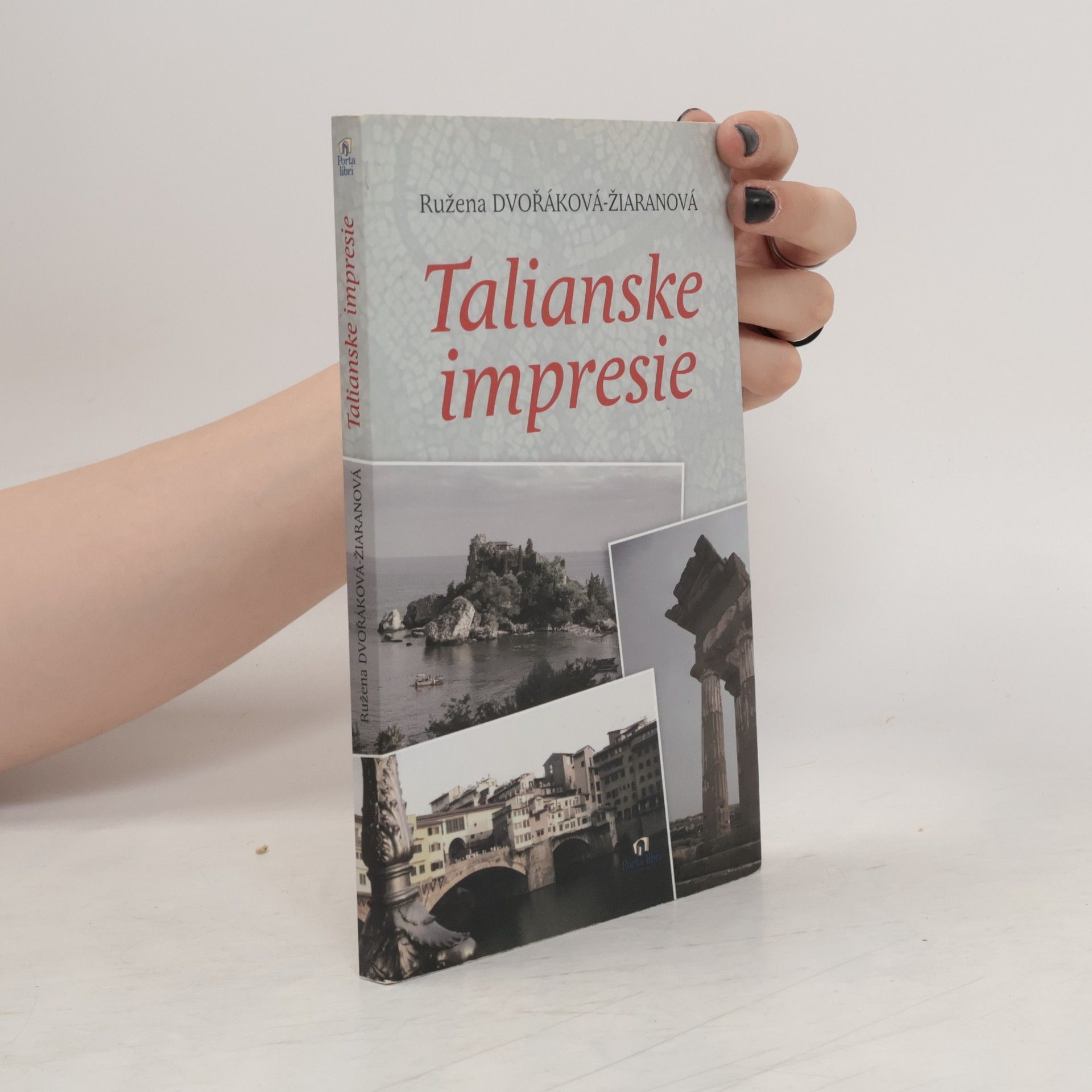 Ružena Dvořáková Žiaranová Talianske impresie