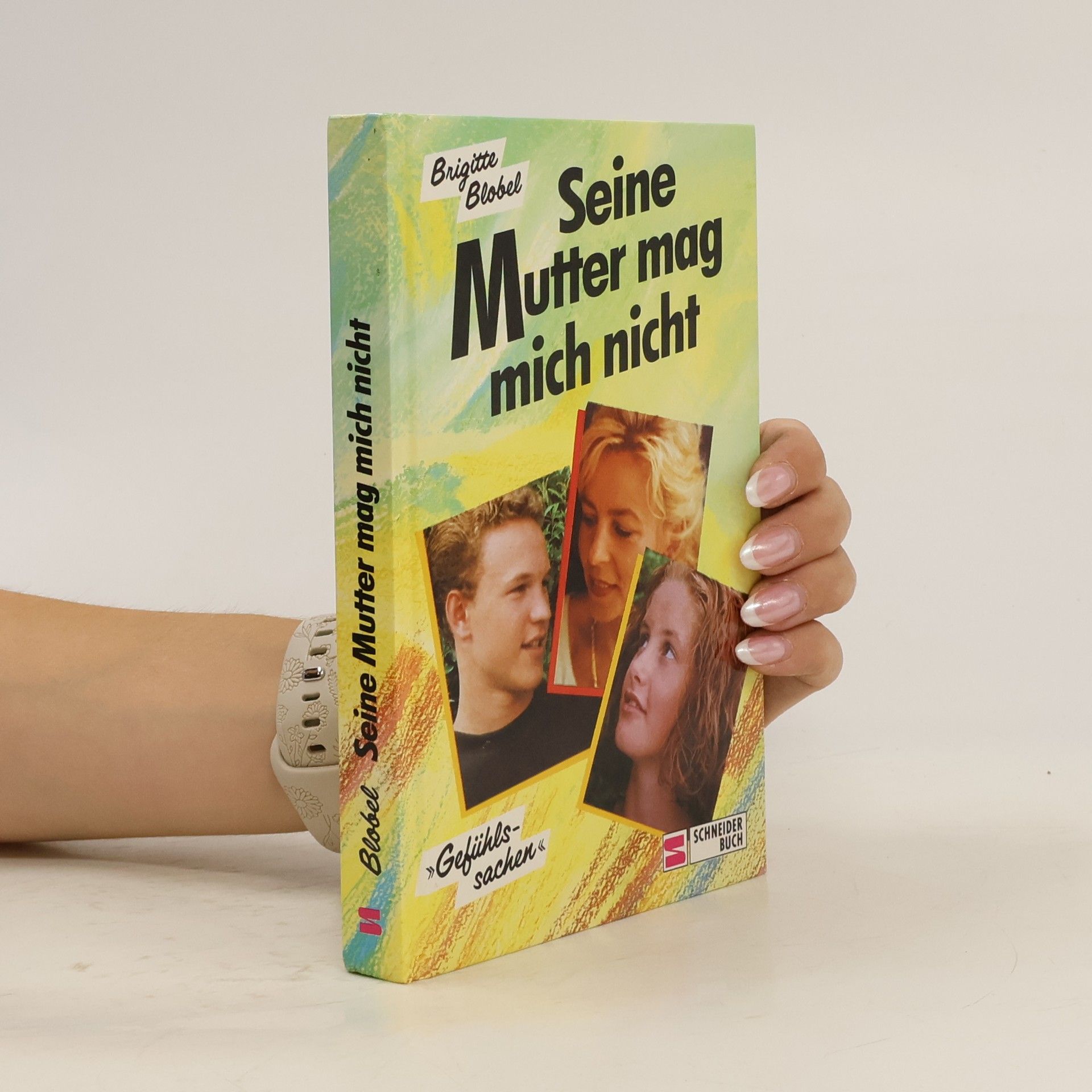 Brigitte Blobel Seine Mutter mag mich nicht