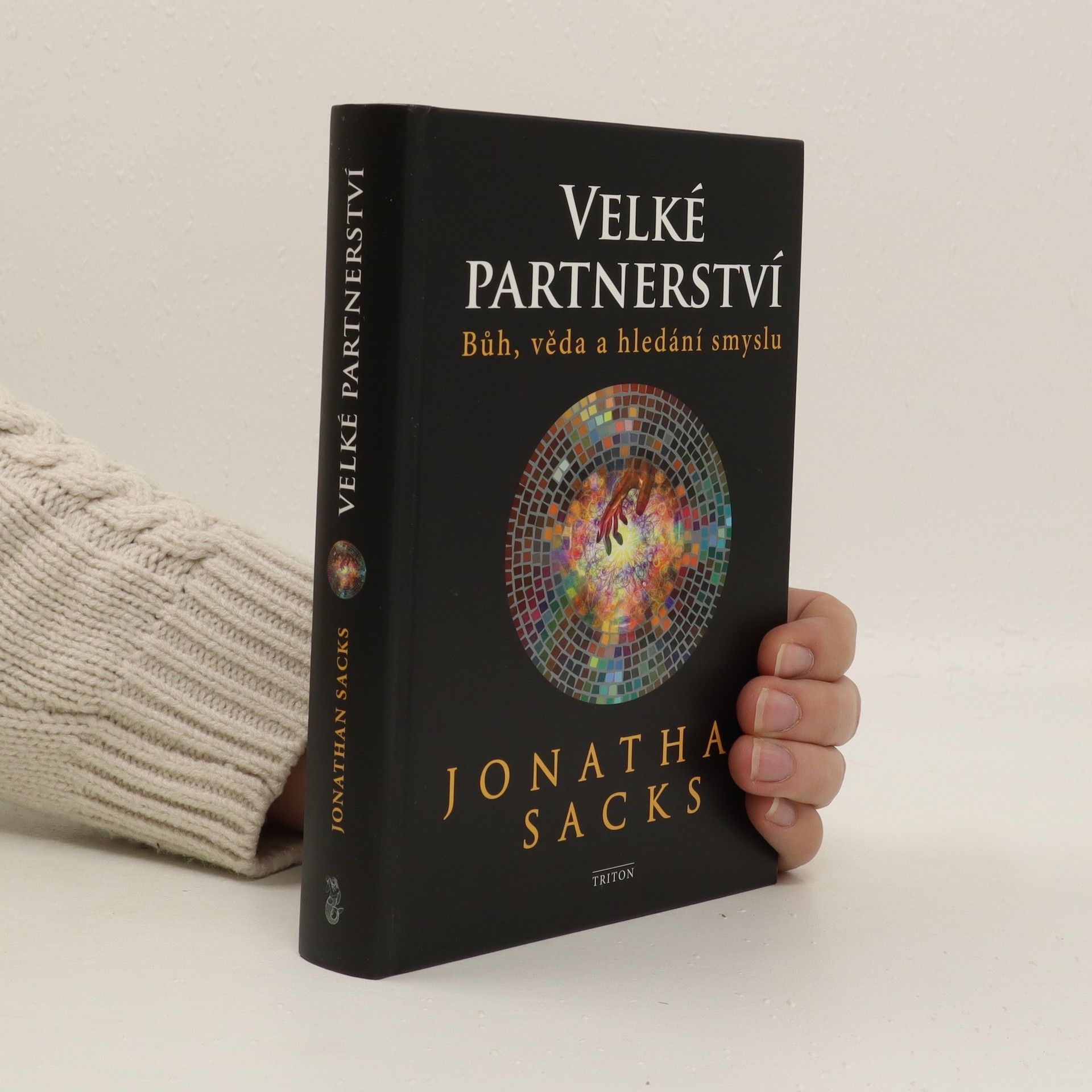 Jonathan Sacks Velké partnerství : Bůh, věda a hledání smyslu