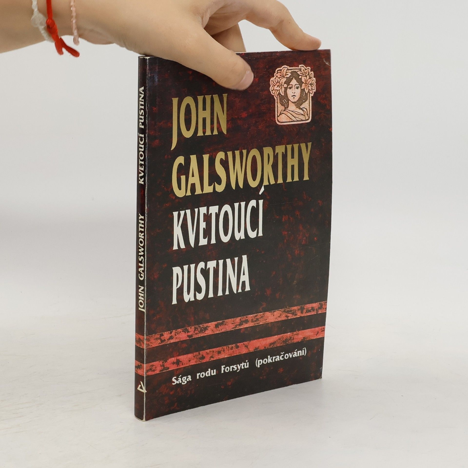 John Galsworthy Sága rodu Forsytů. Kvetoucí pustina