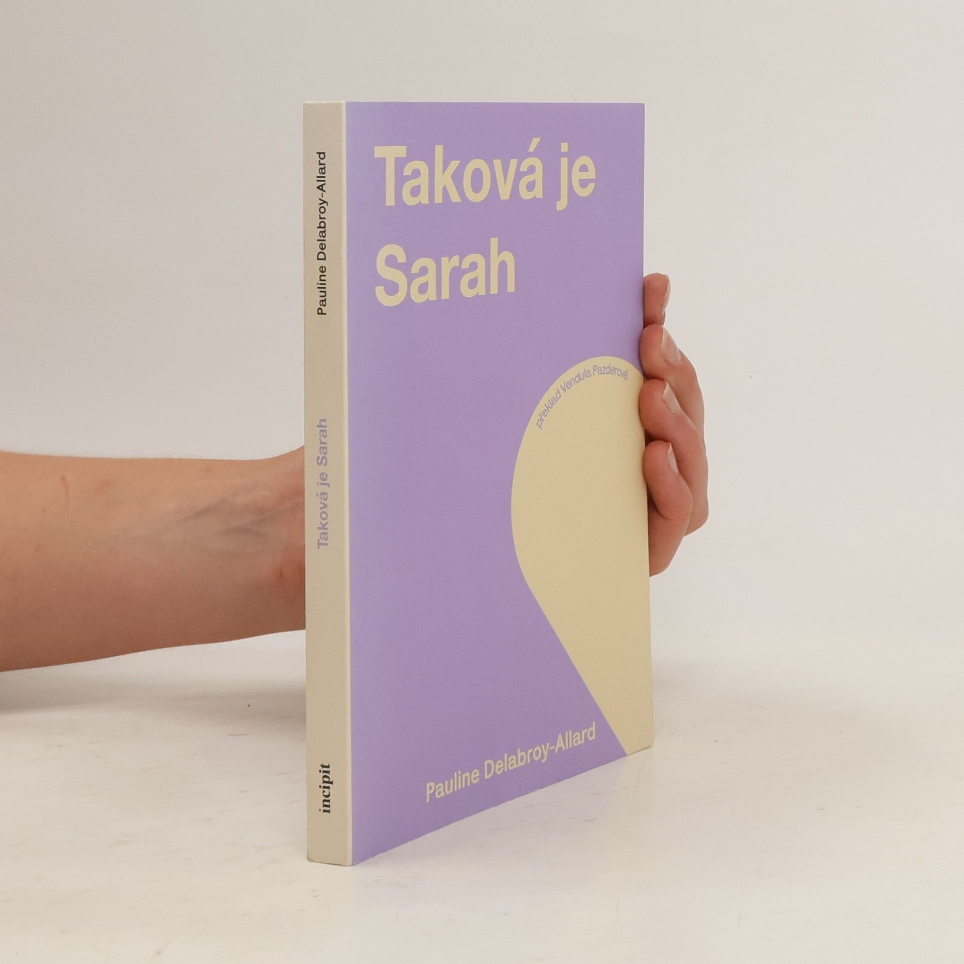 Pauline Delabroy-Allard  Taková je Sarah