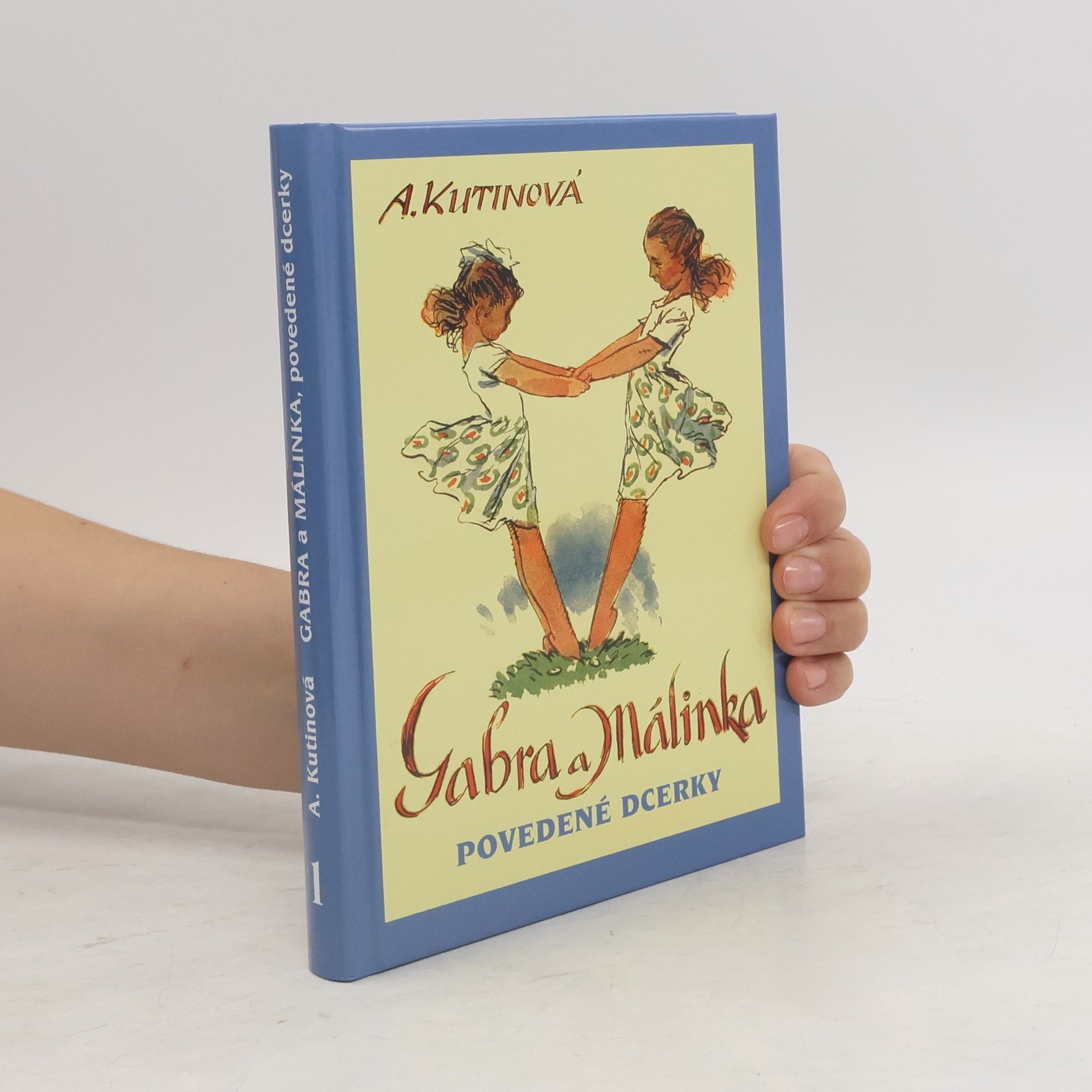 Amálie Kutinová Gabra a Málinka, povedené dcerky