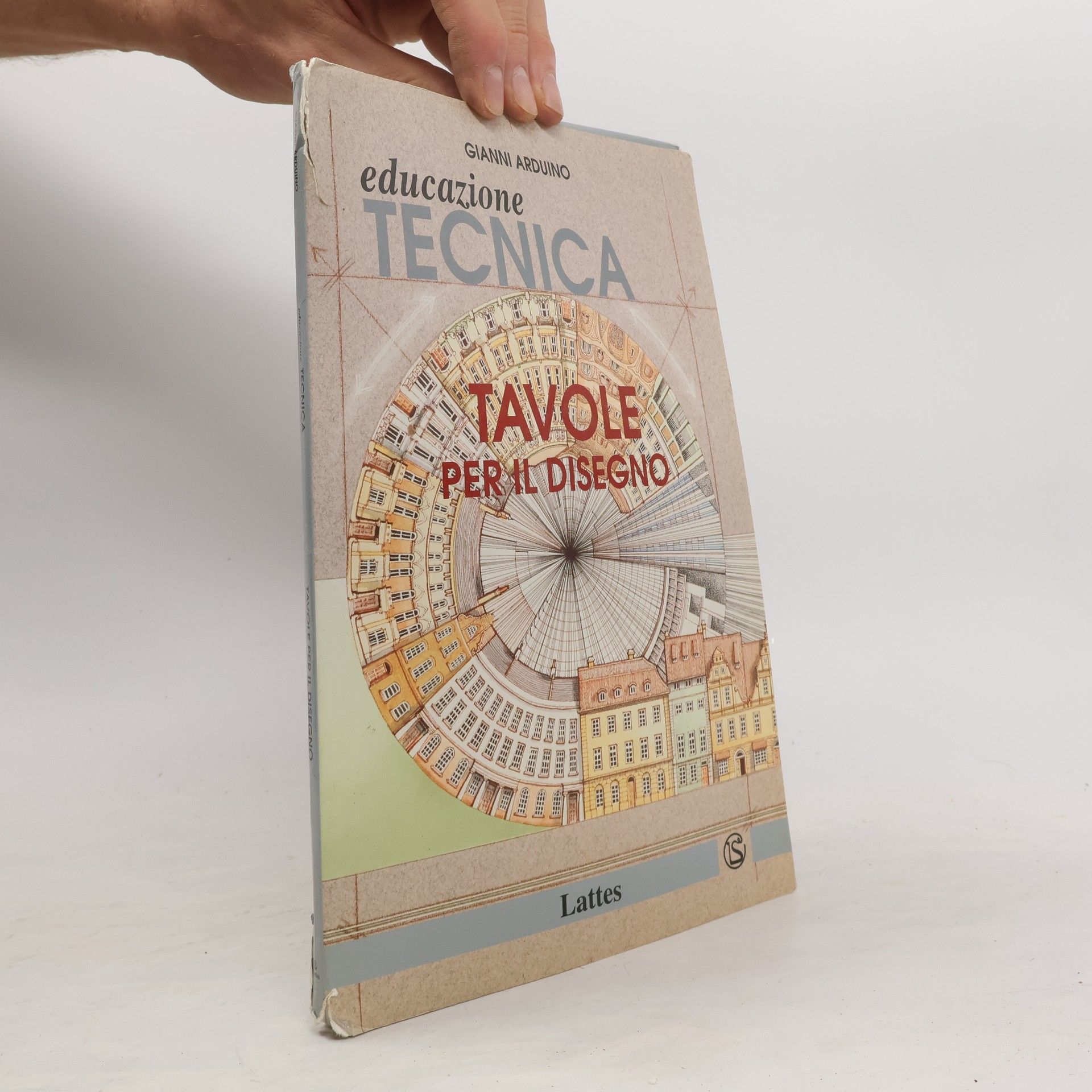 Gianni Arduino Educazione tecnica. Tavole per il disegno