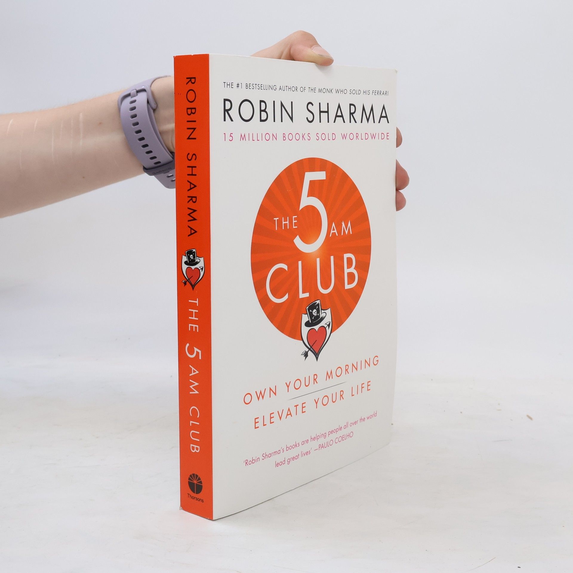 Robin Sharma The 5 AM Club. Own Your Morning. Elevate Your Life