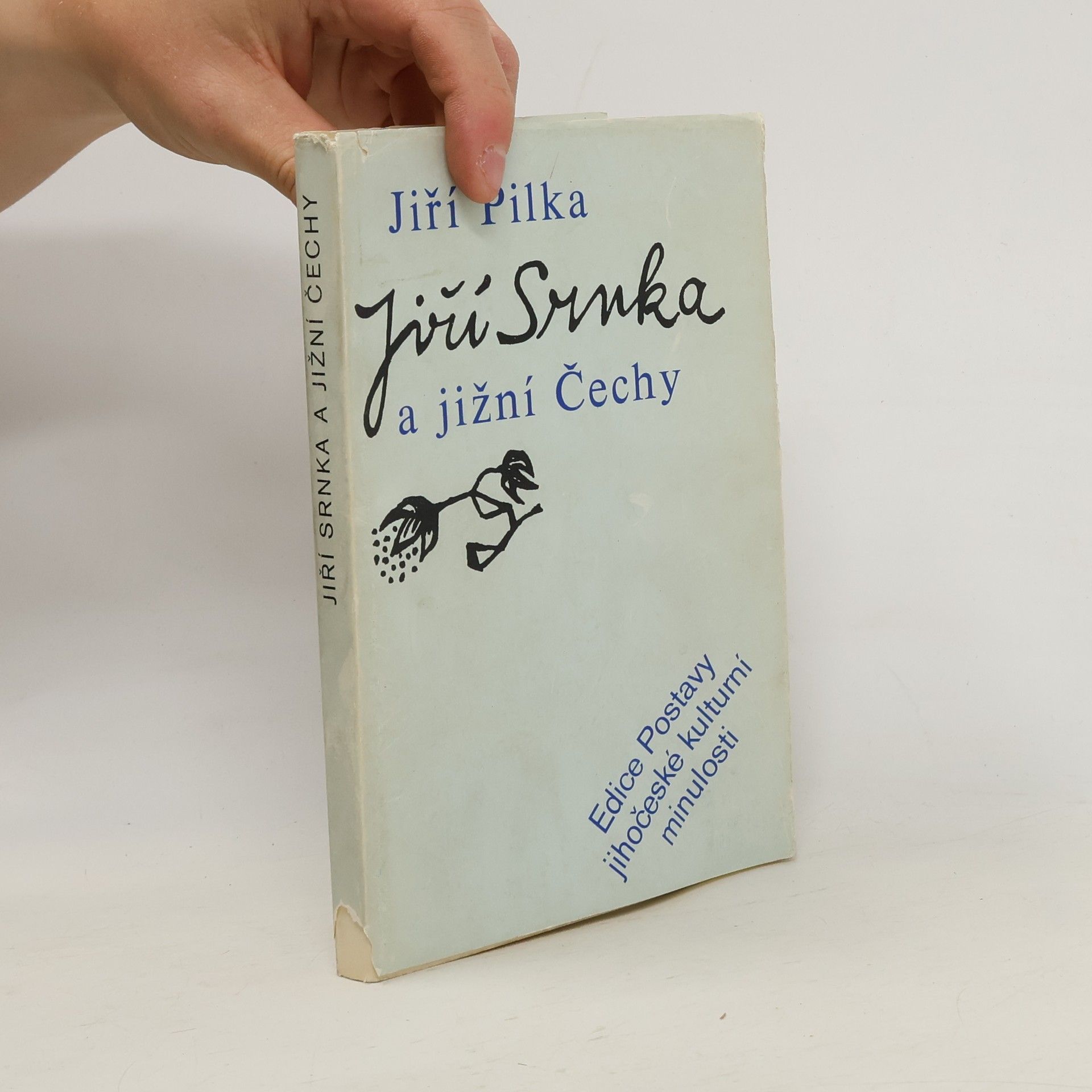Jiří Pilka Jiří Srnka a Jižní Čechy