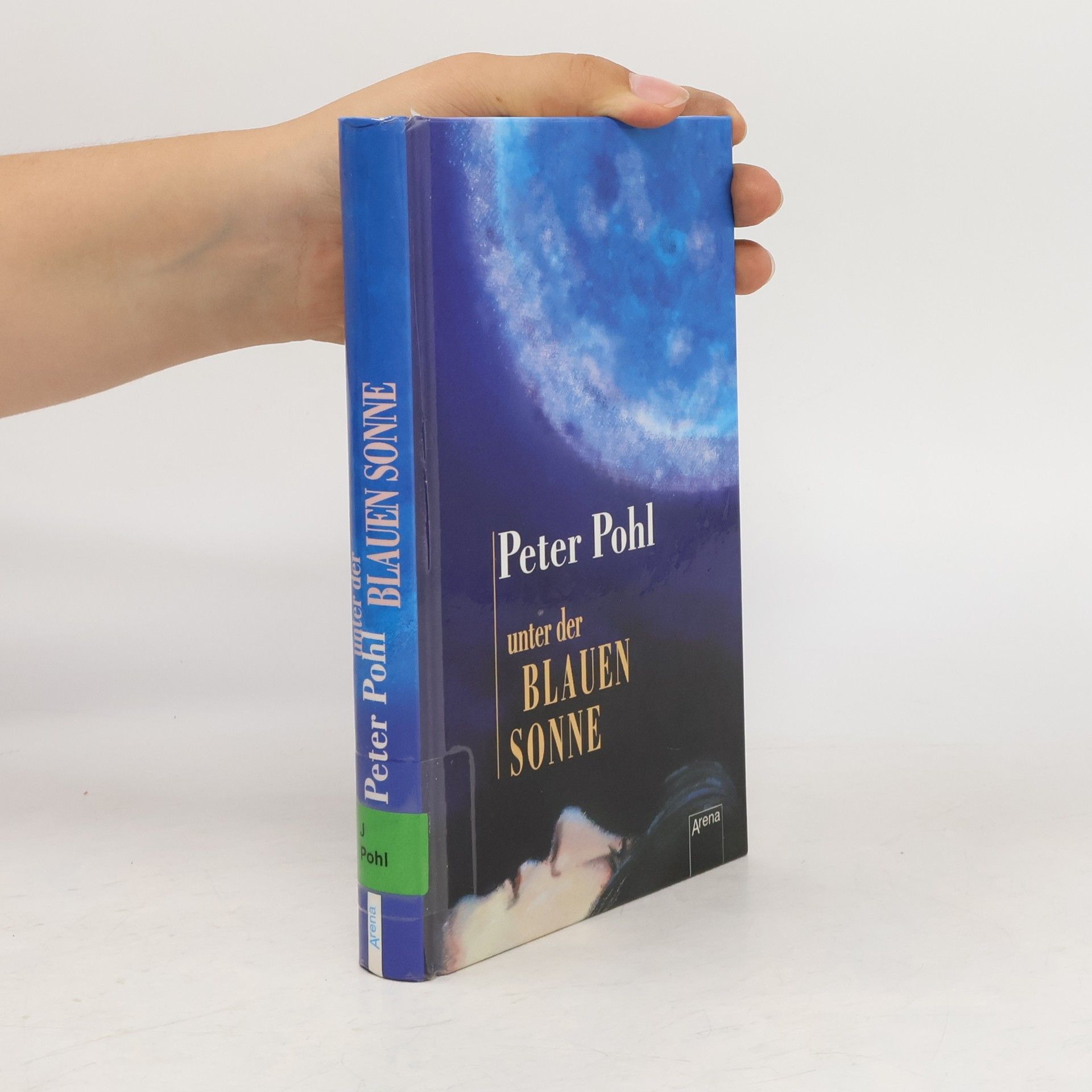 Peter Pohl Unter der blauen Sonne