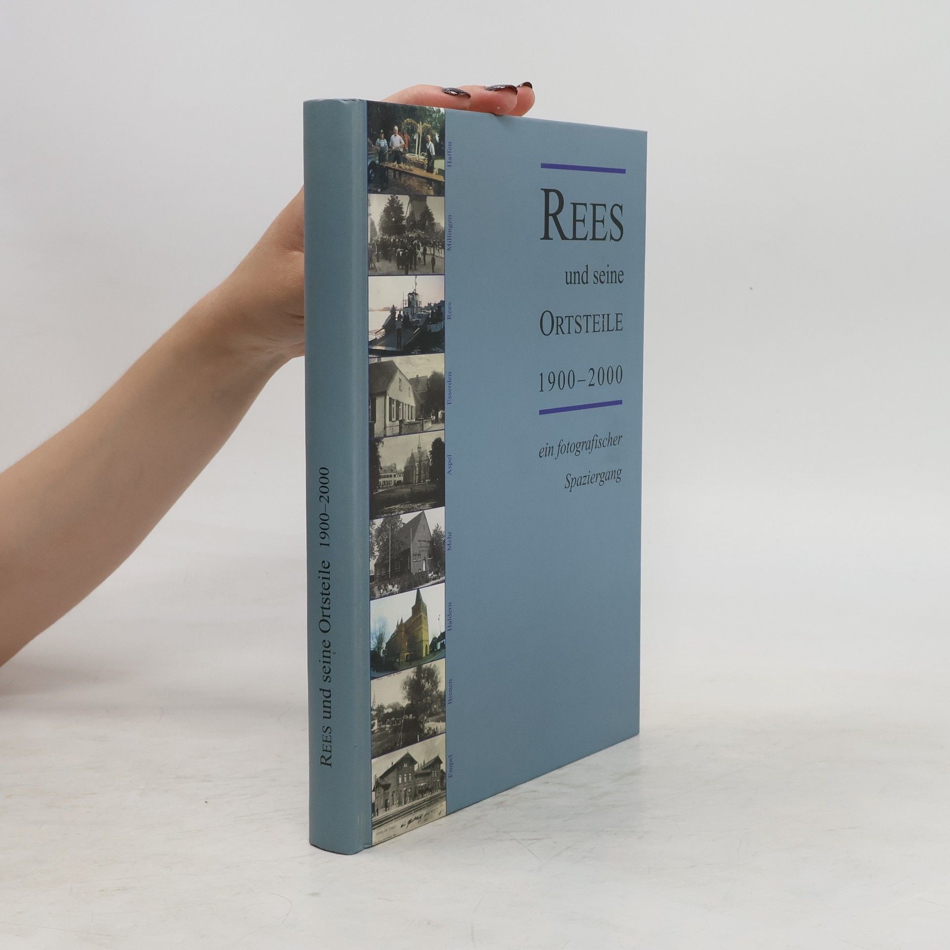 Collectif d'auteurs Rees und seine Ortseile 1900-2000