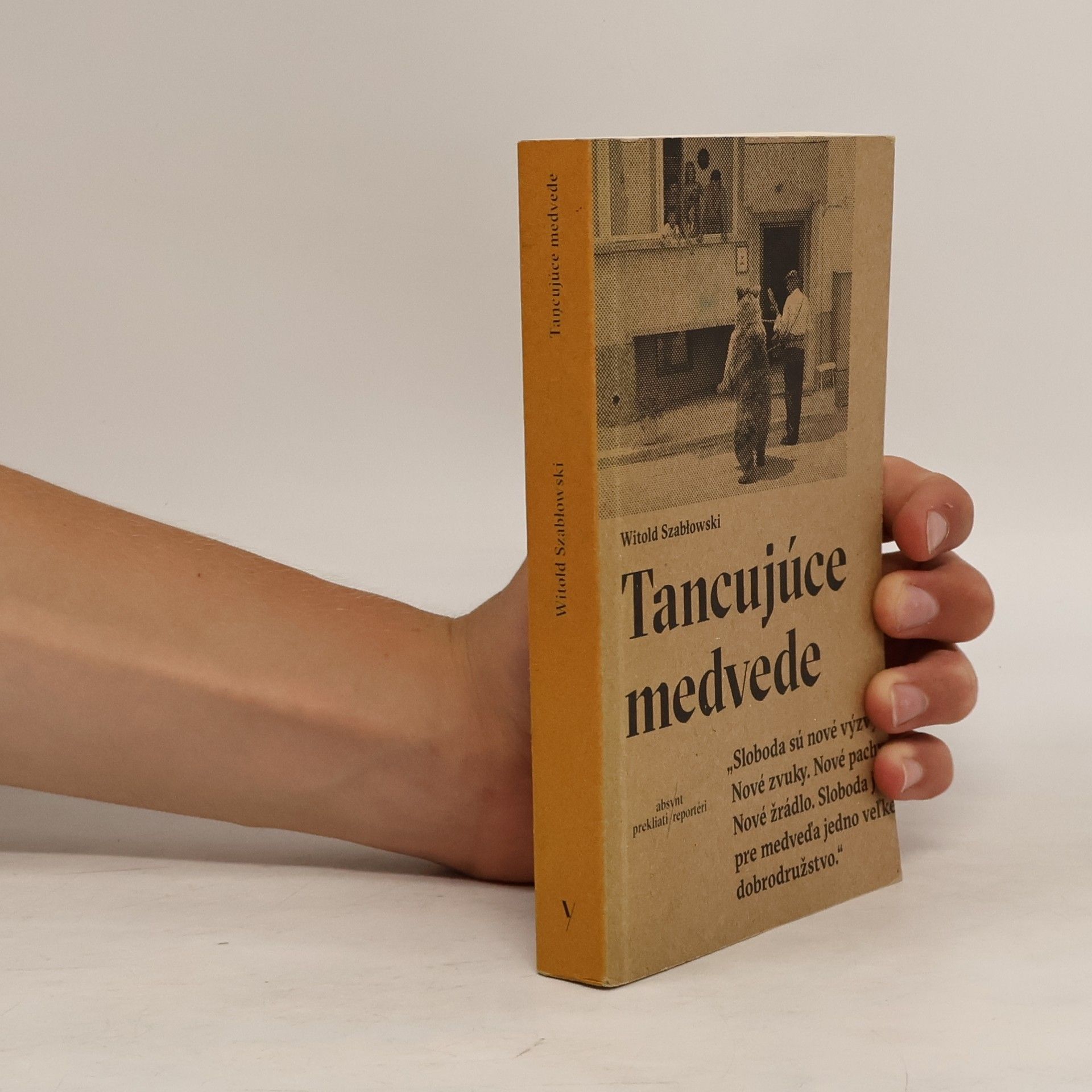 Witold Szabłowski Tancujúce medvede
