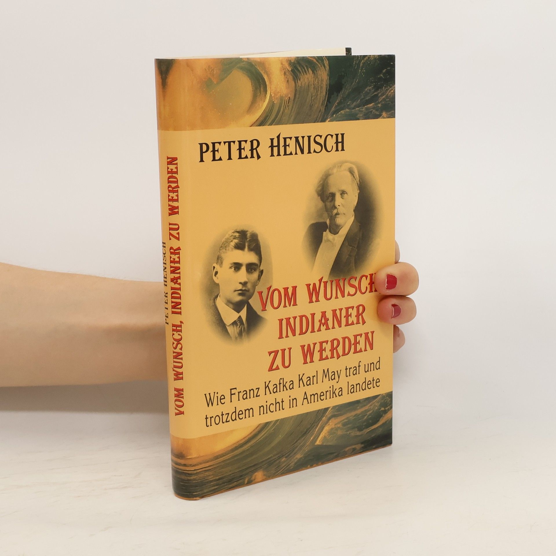 Peter Henisch Vom Wunsch , Indianer zu werden