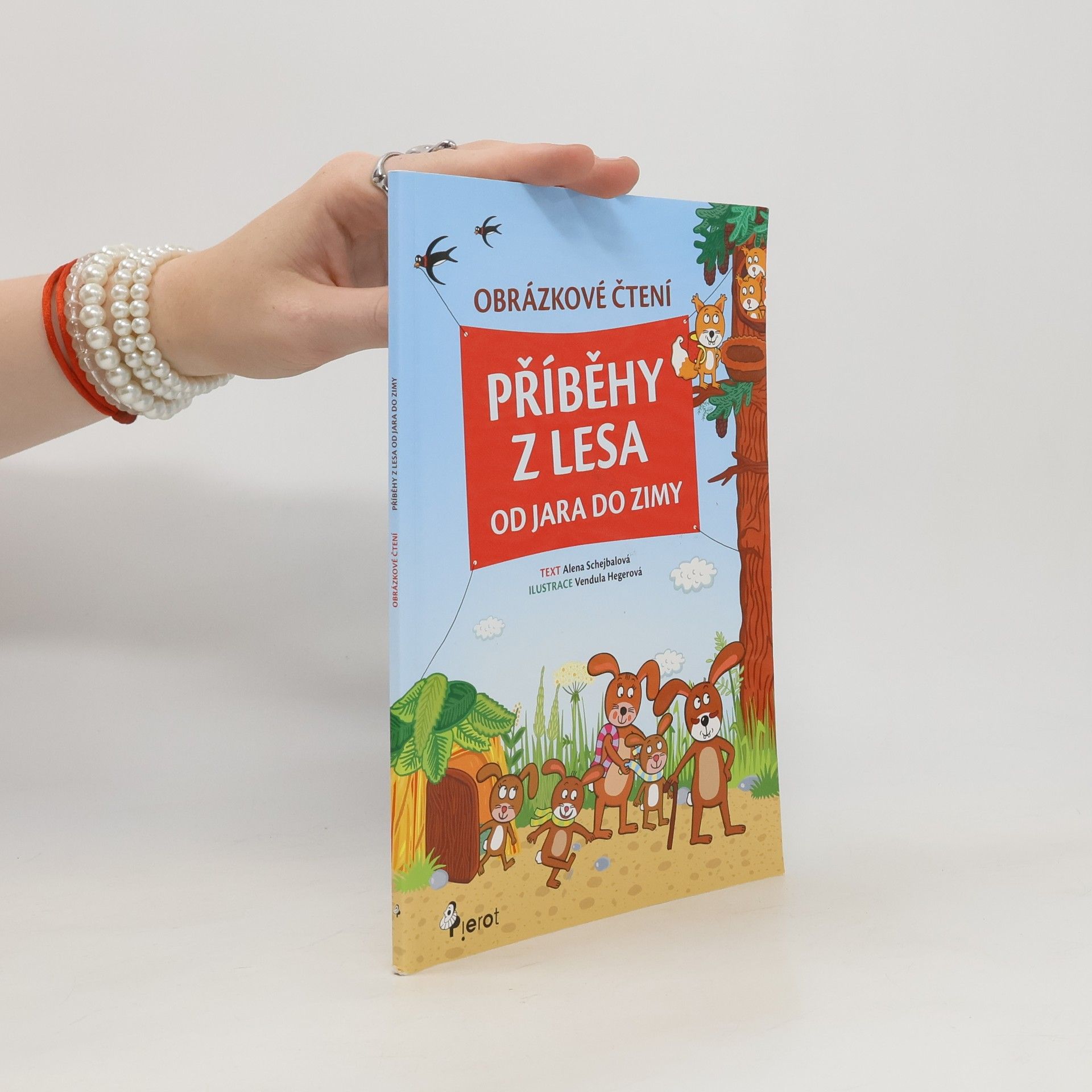 Alena Schejbalová Příběhy z lesa od jara do zimy