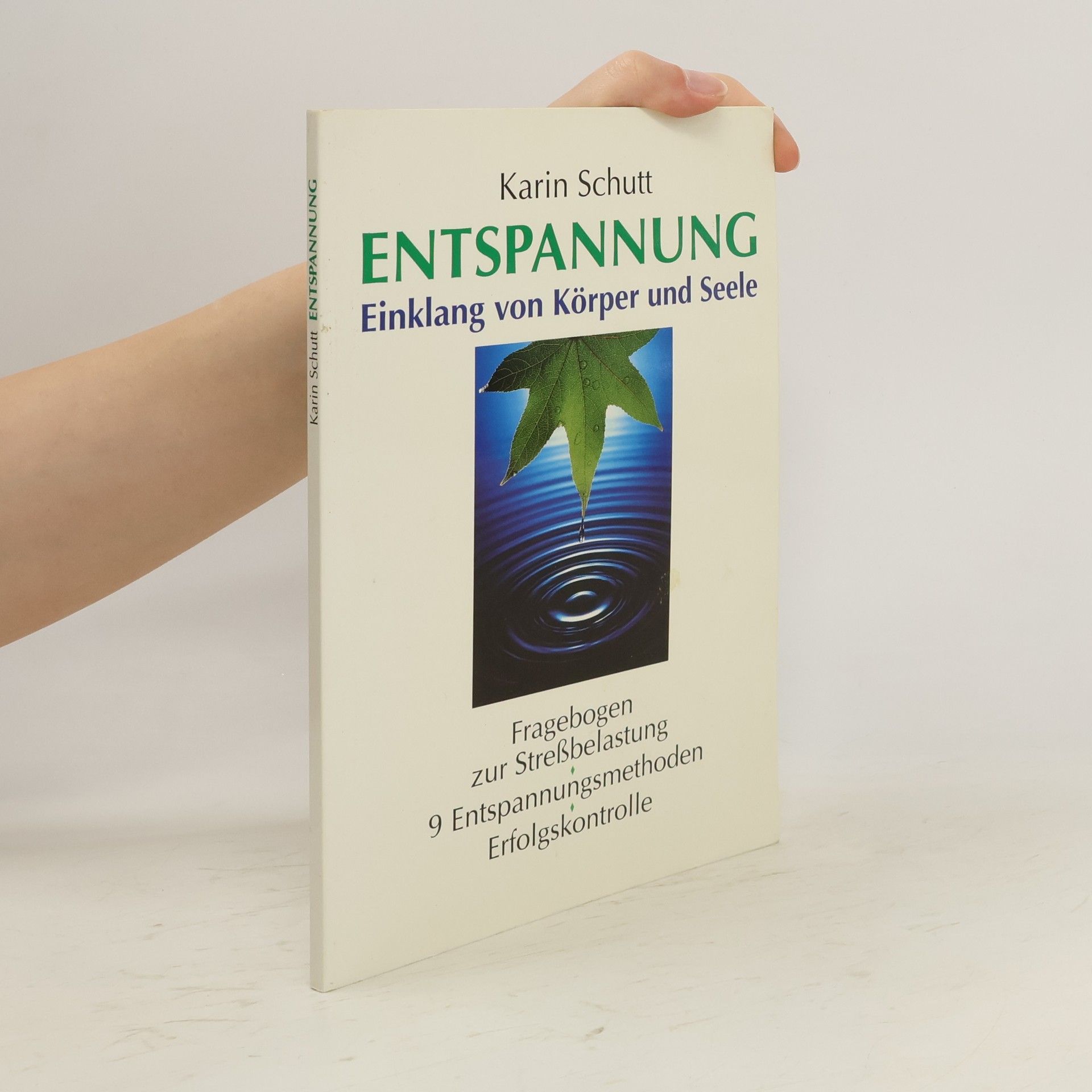 Karin Schutt Entspannung. Einklang von Körper und Seele