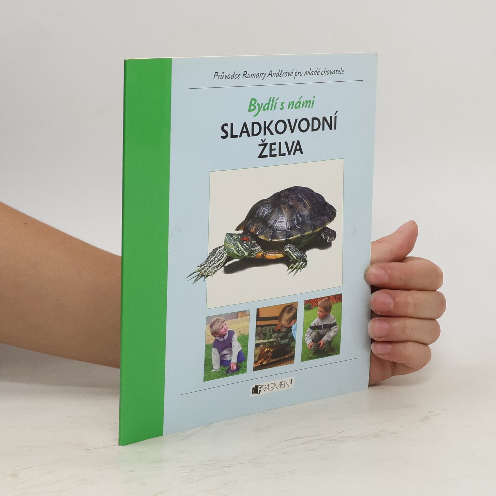Romana Anděrová Bydlí s námi sladkovodní želva
