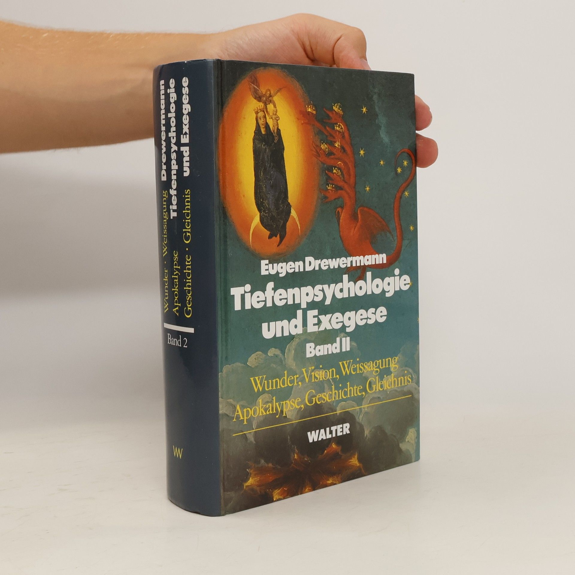 Eugen Drewermann Tiefenpsychologie und Exegese. Band II
