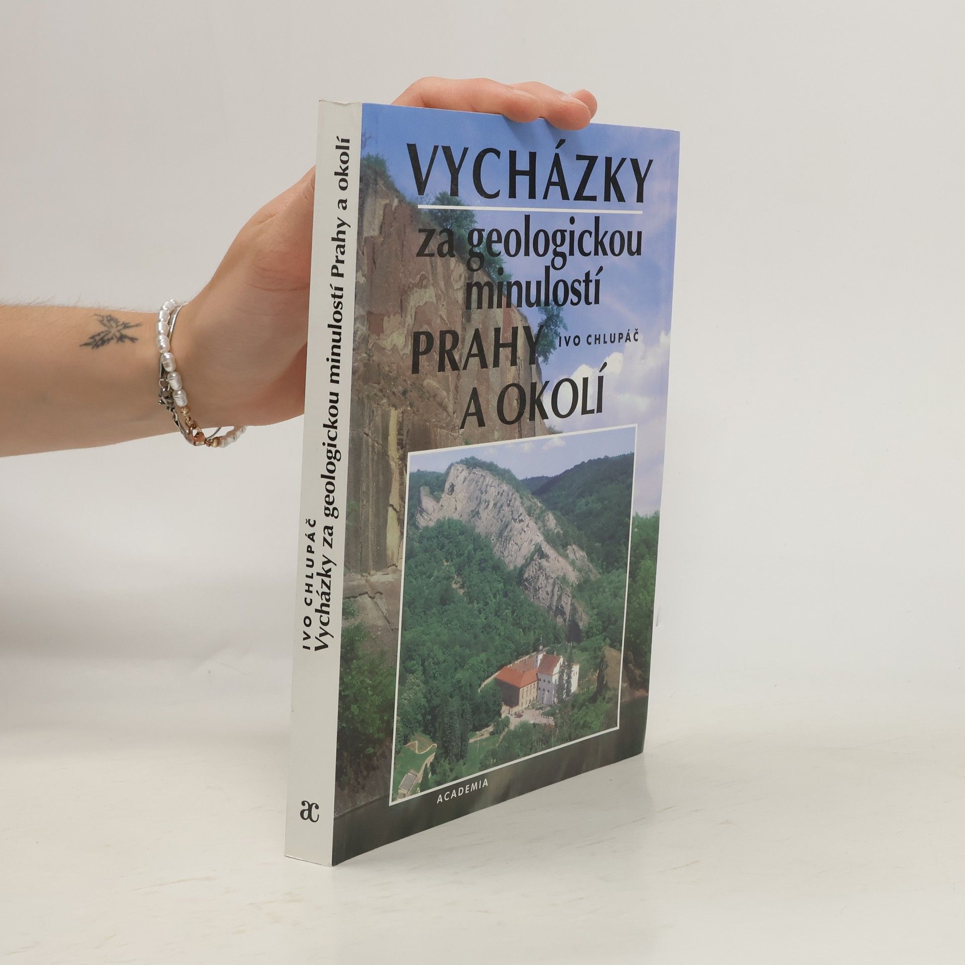 Ivo Chlupáč Vycházky za geologickou minulostí Prahy a okolí