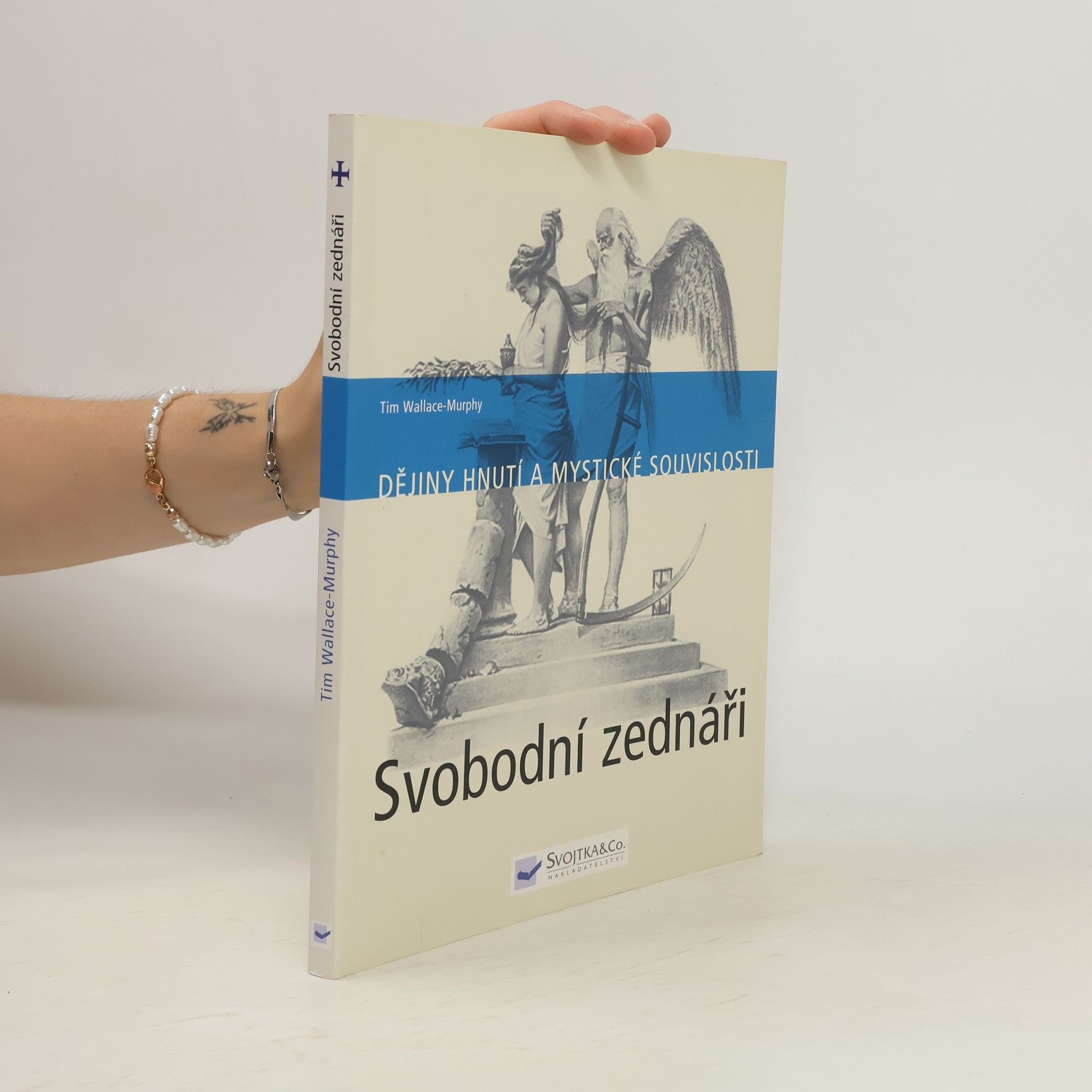 Tim Wallace Murphy Svobodní zednáři. Dějiny hnutí a mystické souvislosti