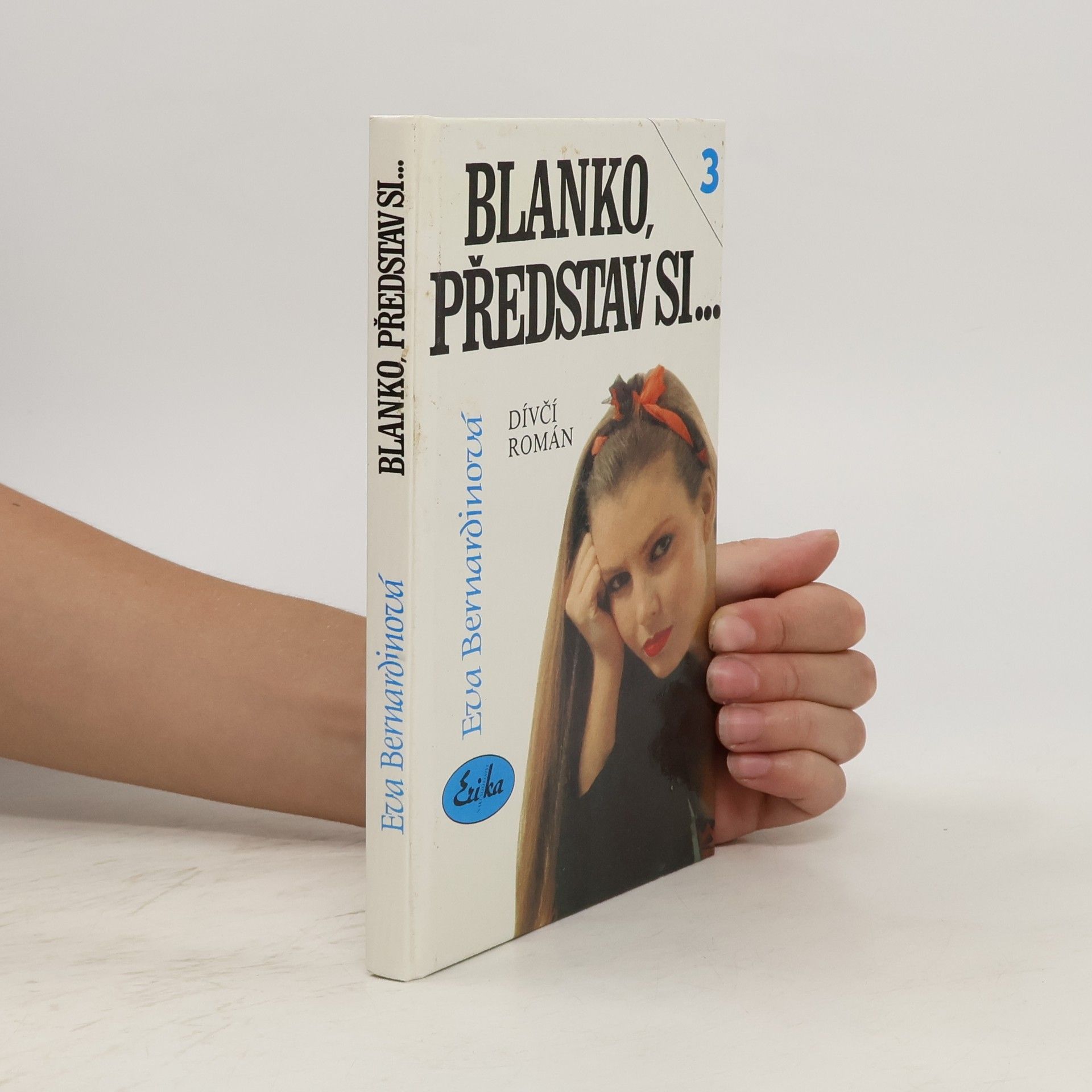 Eva Bernardinová Blanko, představ si....