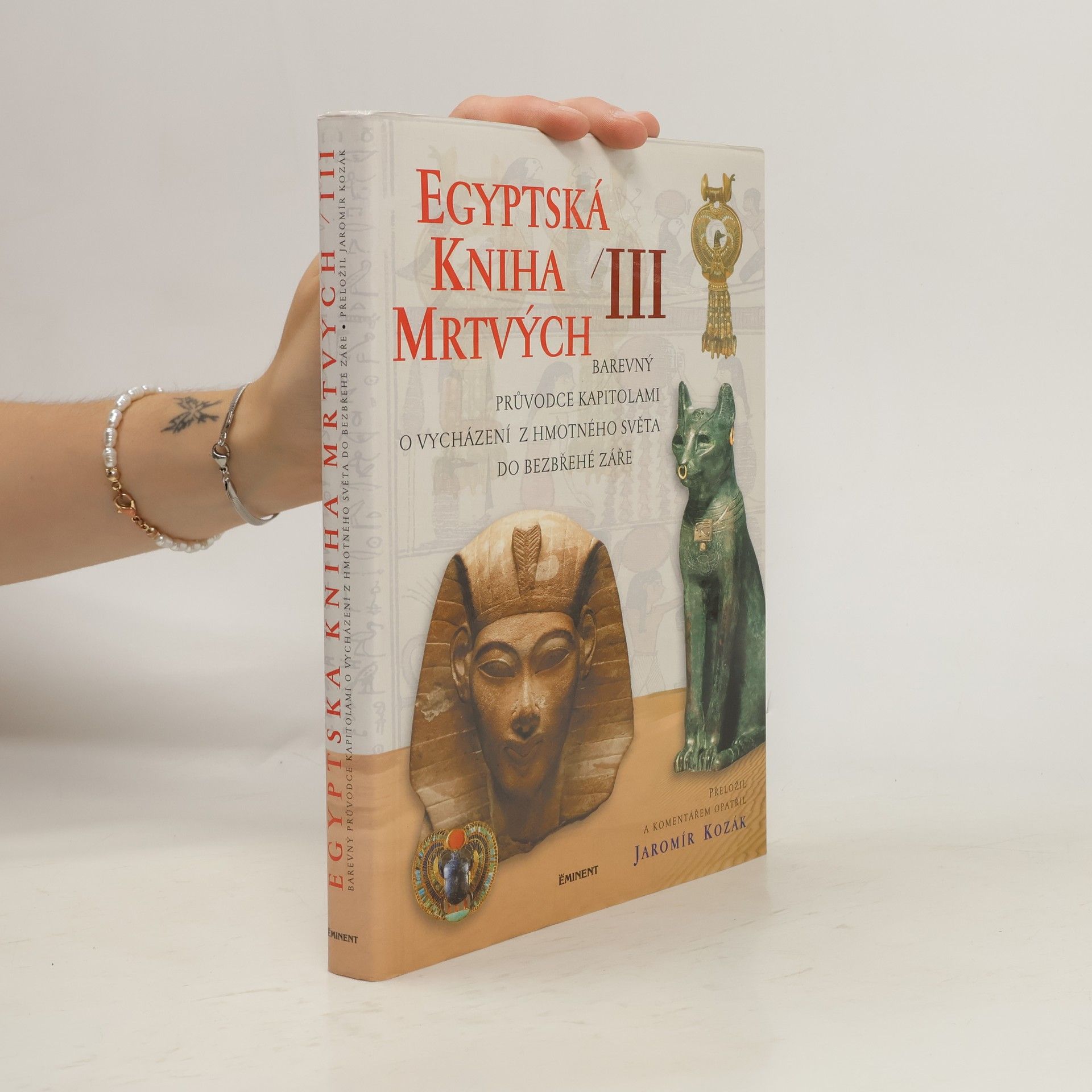 Jaromír Kozák Egyptská kniha mrtvých. 3. díl