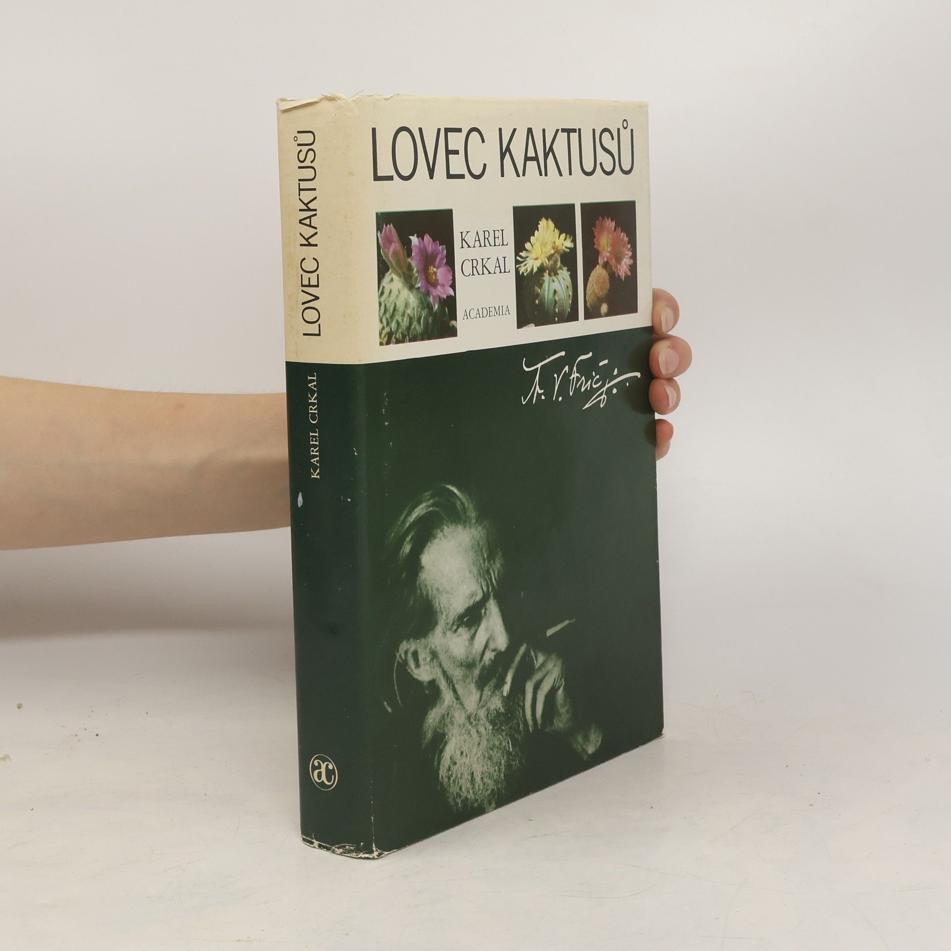 Crkal Karel Lovec kaktusů