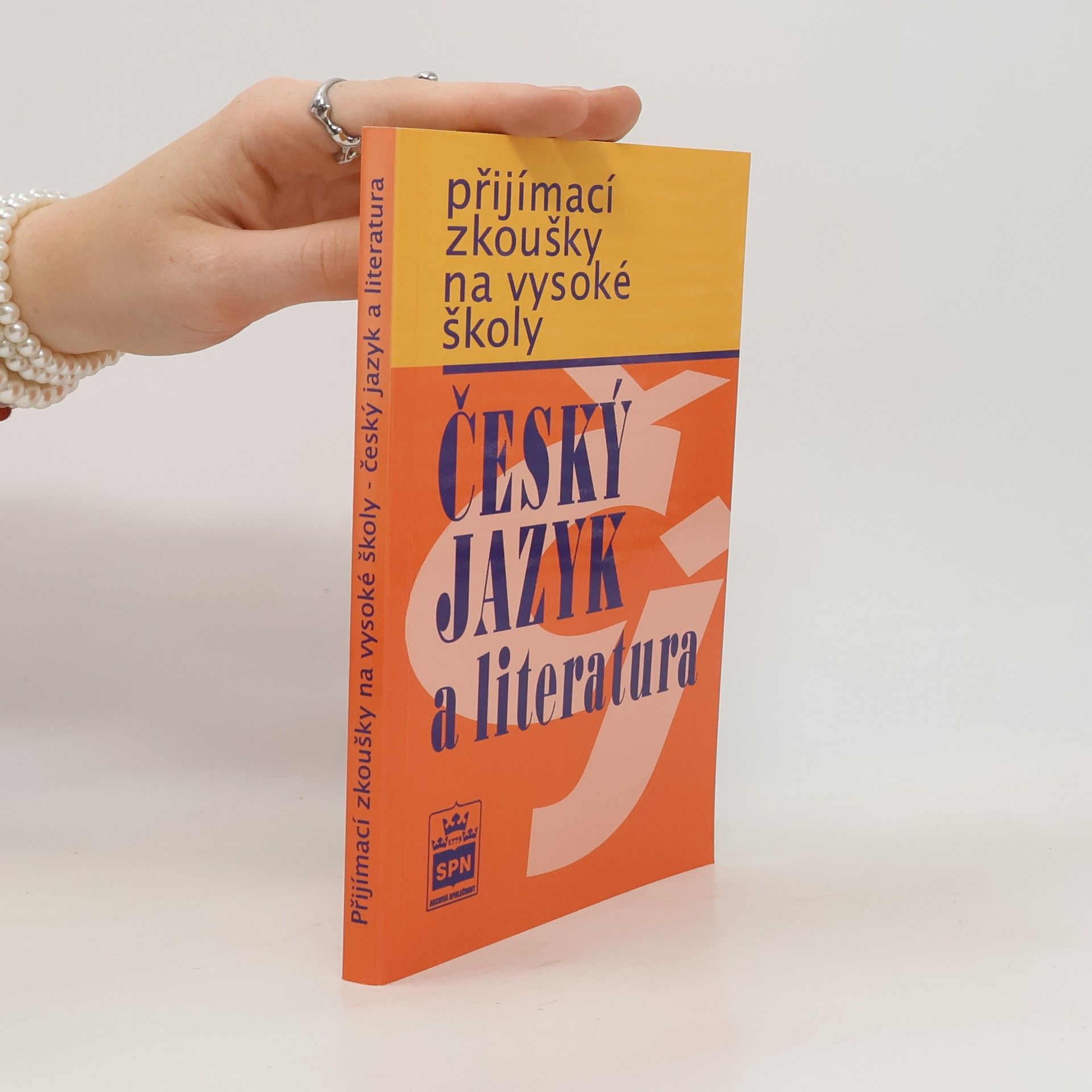 Marie Čechová Přijímací zkoušky na vysoké školy : český jazyk a literatura