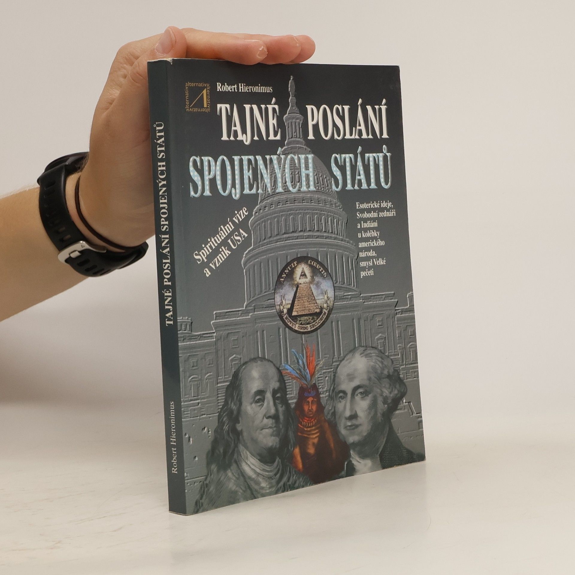 Robert Richard Hieronimus Tajné poslání Spojených států