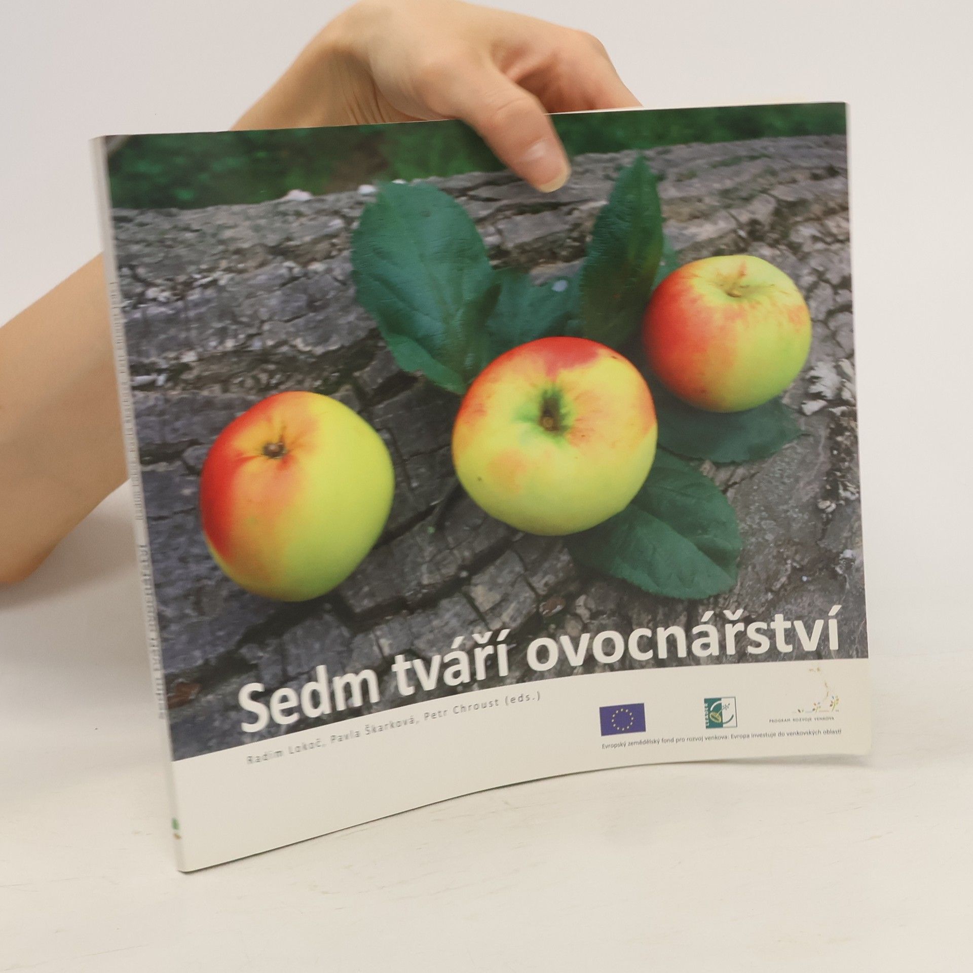 Radim Lokoč Sedm tváří ovocnářství