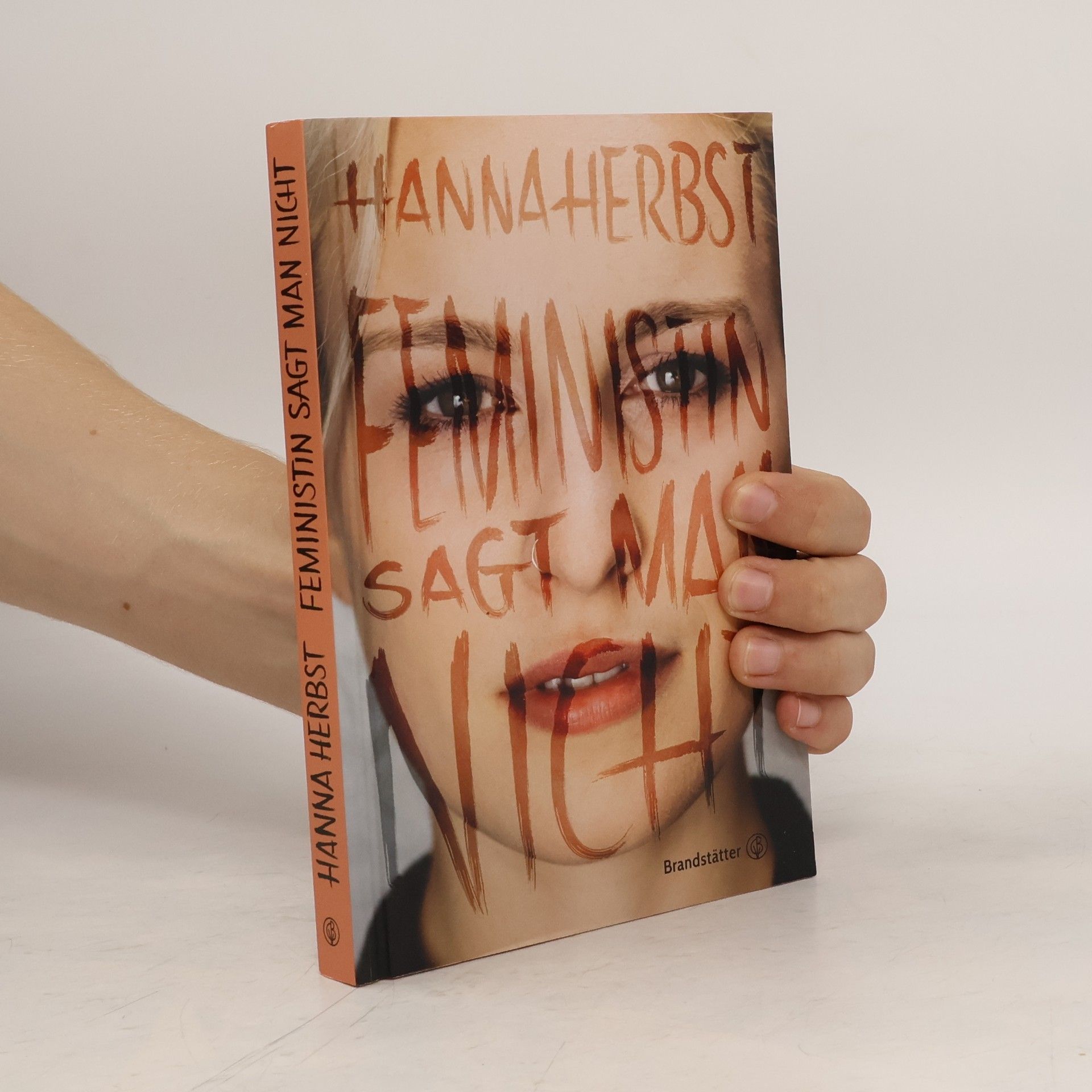 Hanna Herbst Feministin sagt man nicht