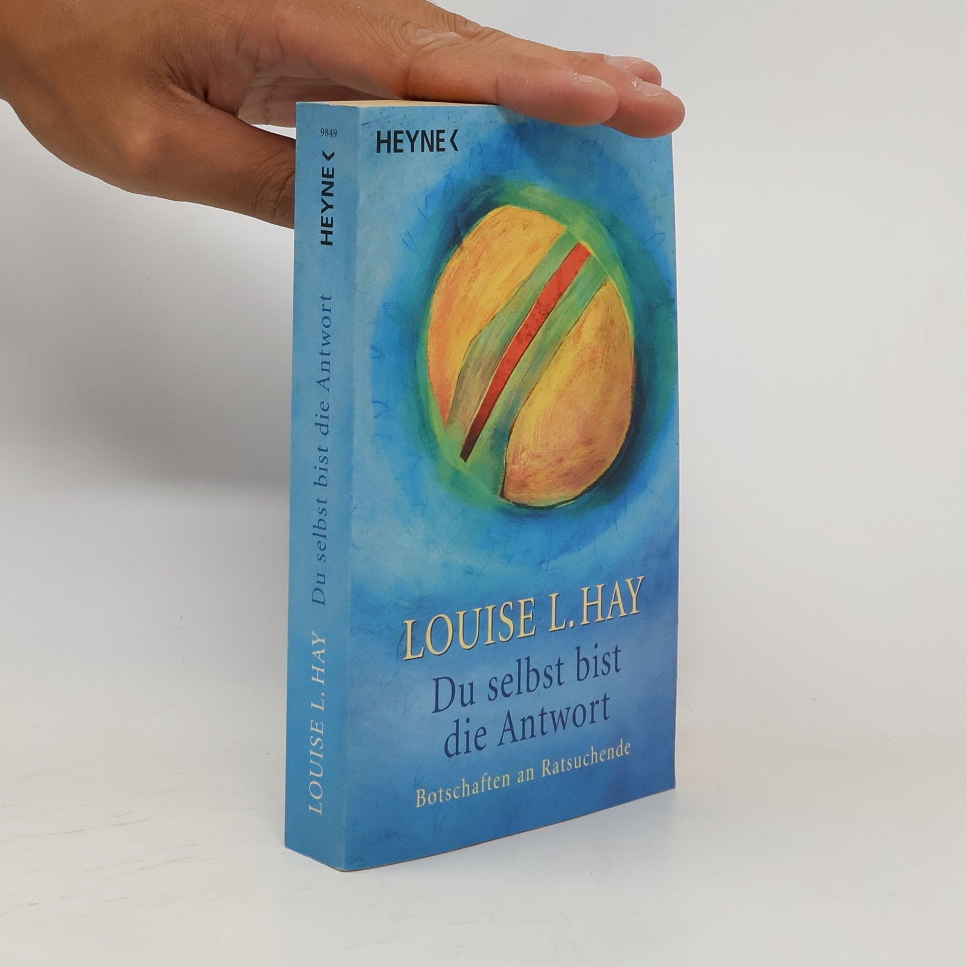 Louise Lynn Hay Du selbst bist die Antwort