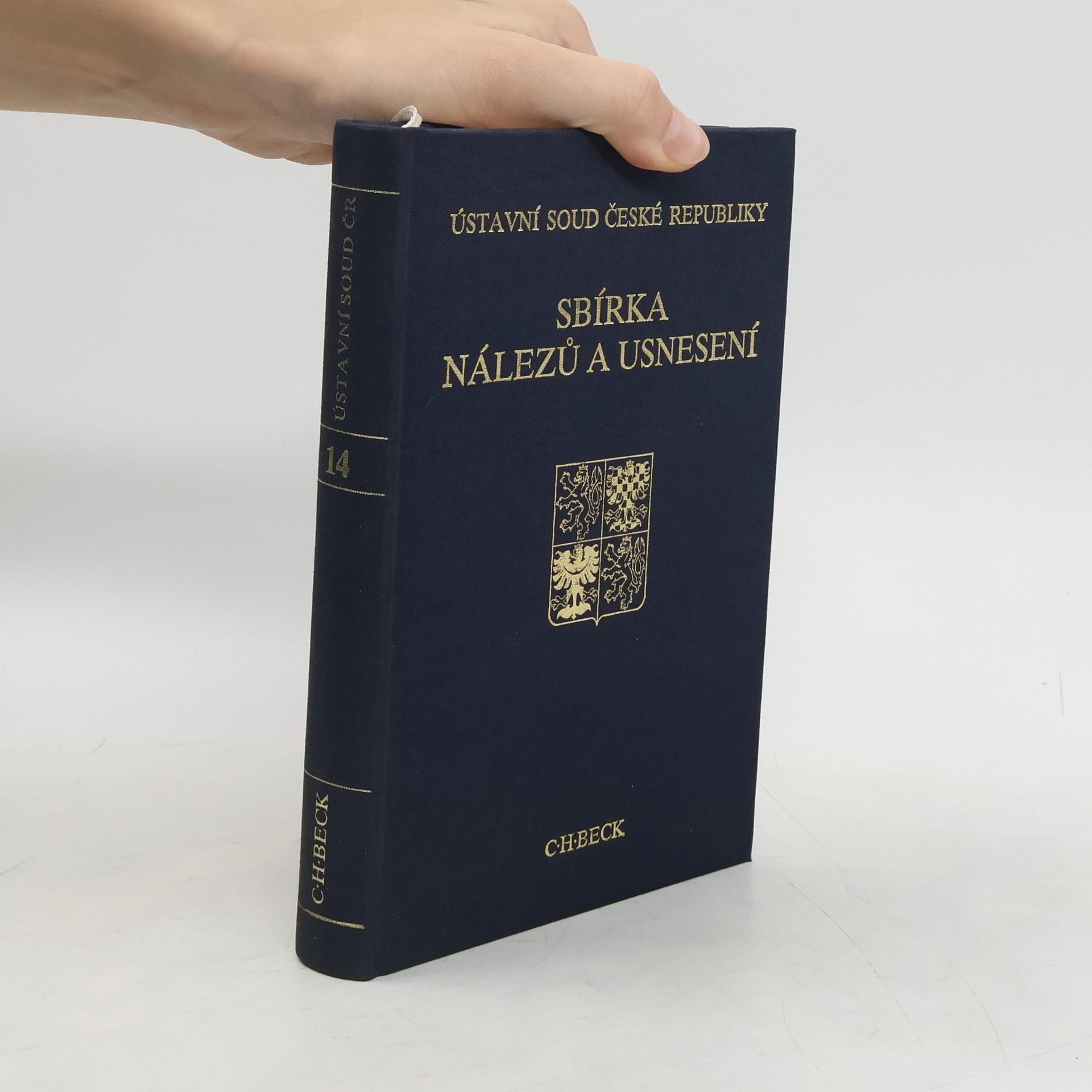 Česká republika Ústavní soud Ústavní soud České republiky : sbírka nálezů a usnesení. Svazek 14. Ročník 1999 - II. díl