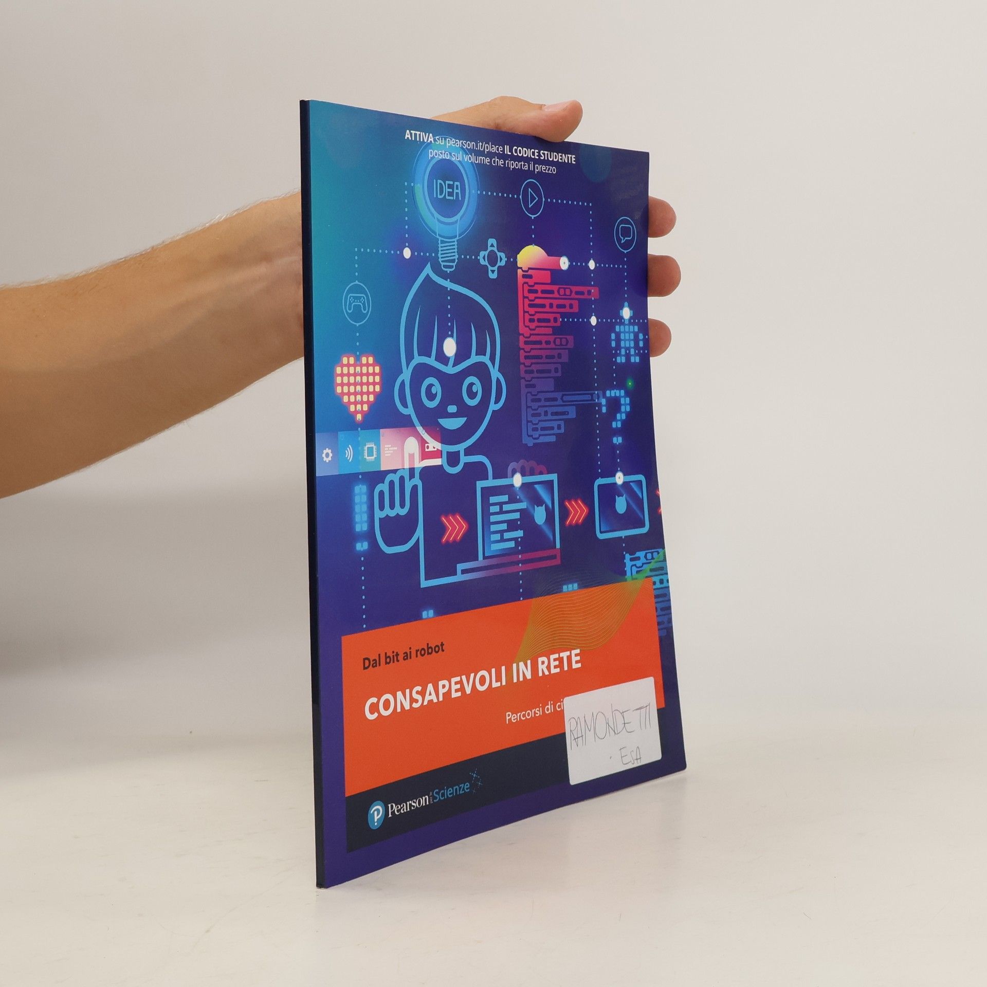 Autores varios Dal bit ai robot. Con Consapevoli in rete