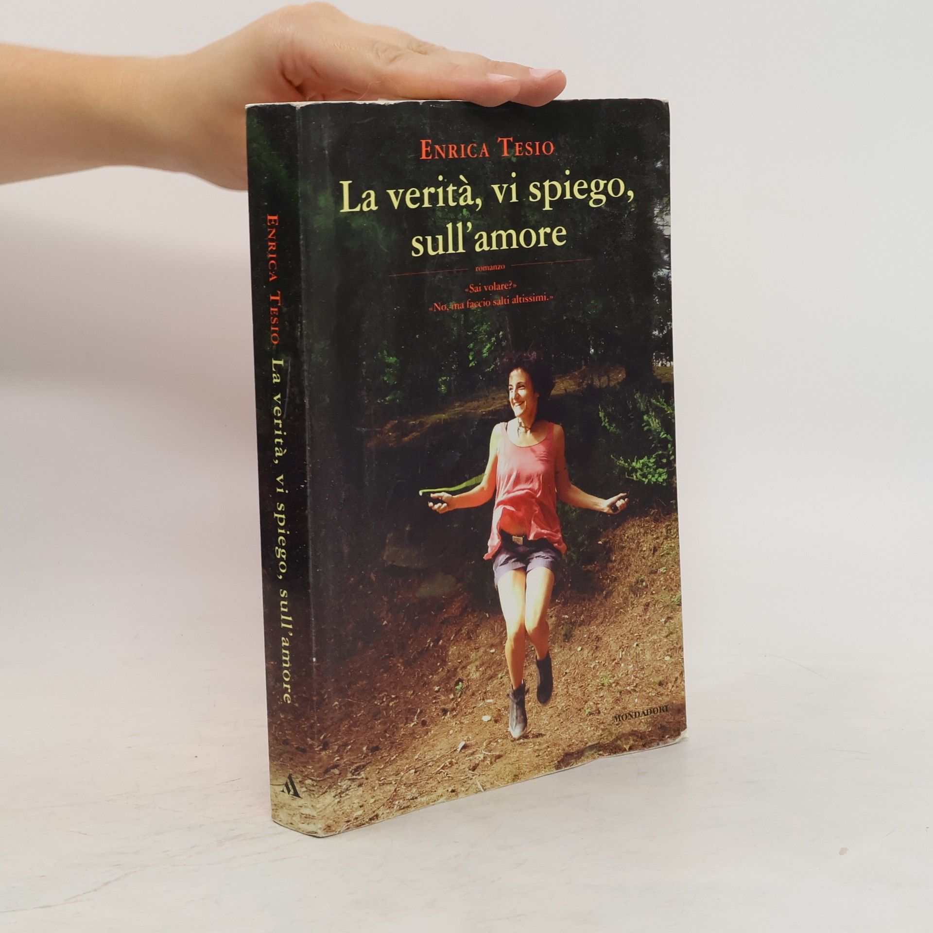 Enrica Tesio La verità, vi spiego, sull'amore