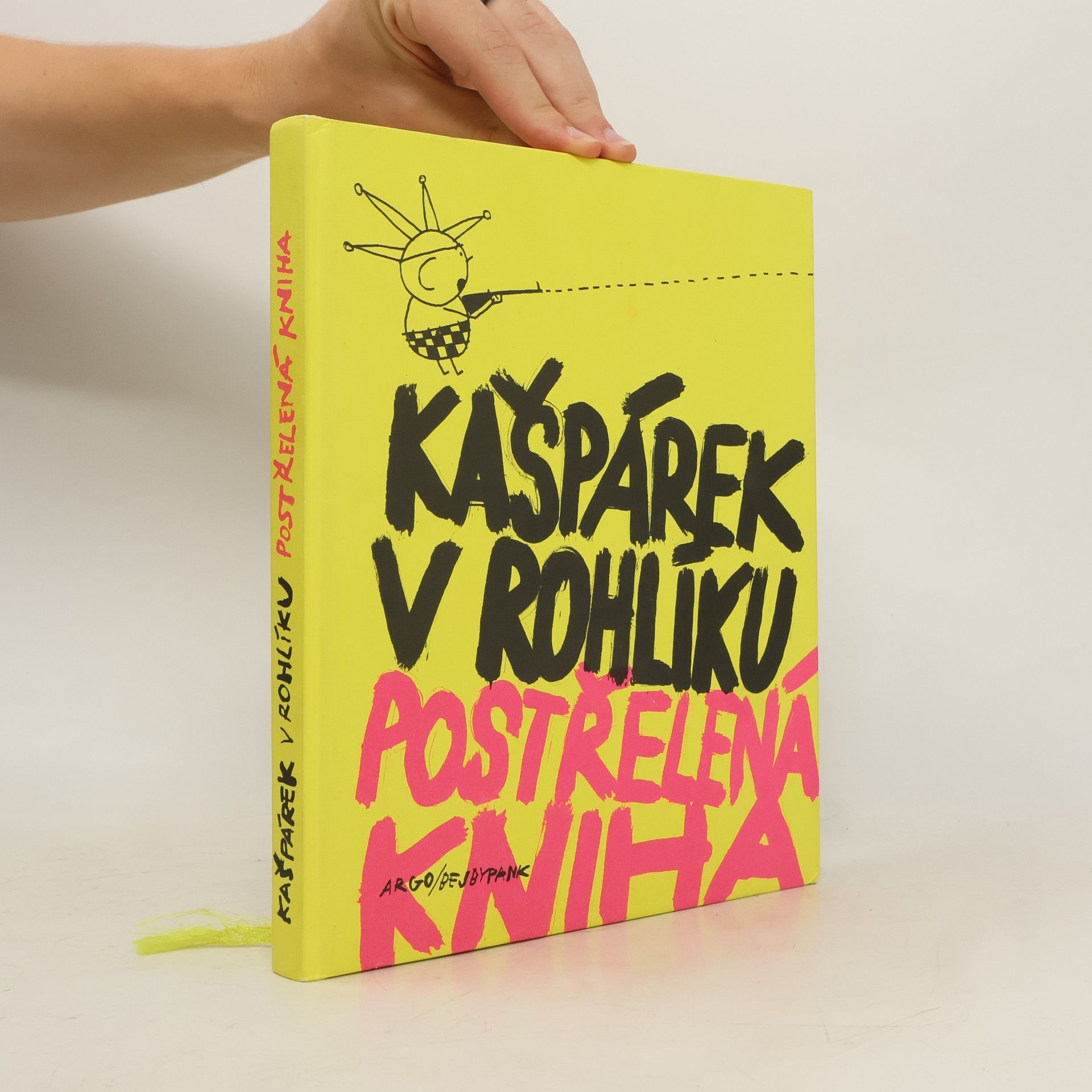 Collective Kašpárek v rohlíku. Postřelená kniha