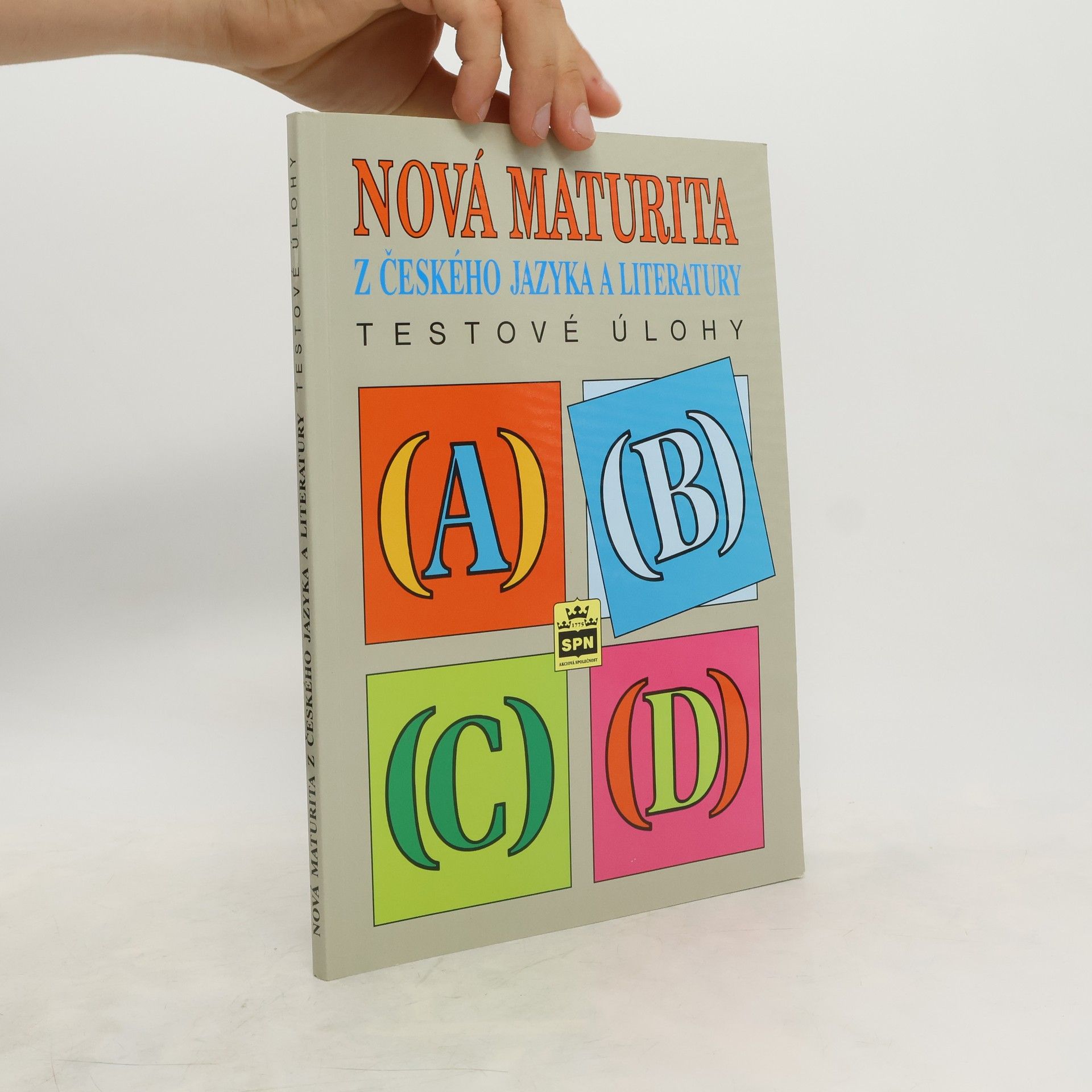 Jiří Kostečka Nová maturita z českého jazyka a literatury : testové úlohy