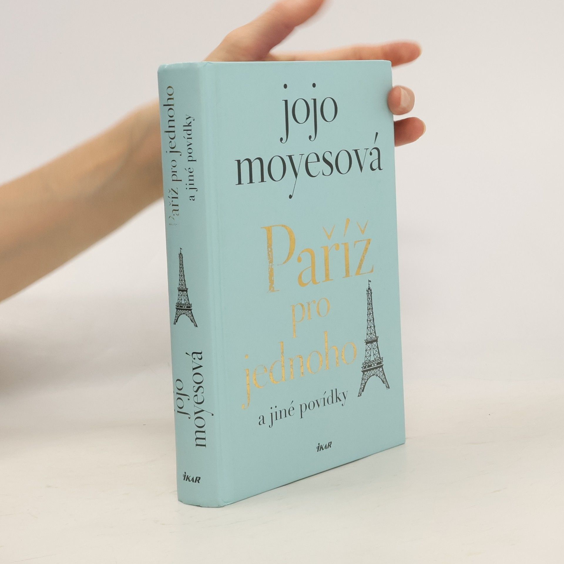 Jojo Moyes Paříž pro jednoho a jiné povídky
