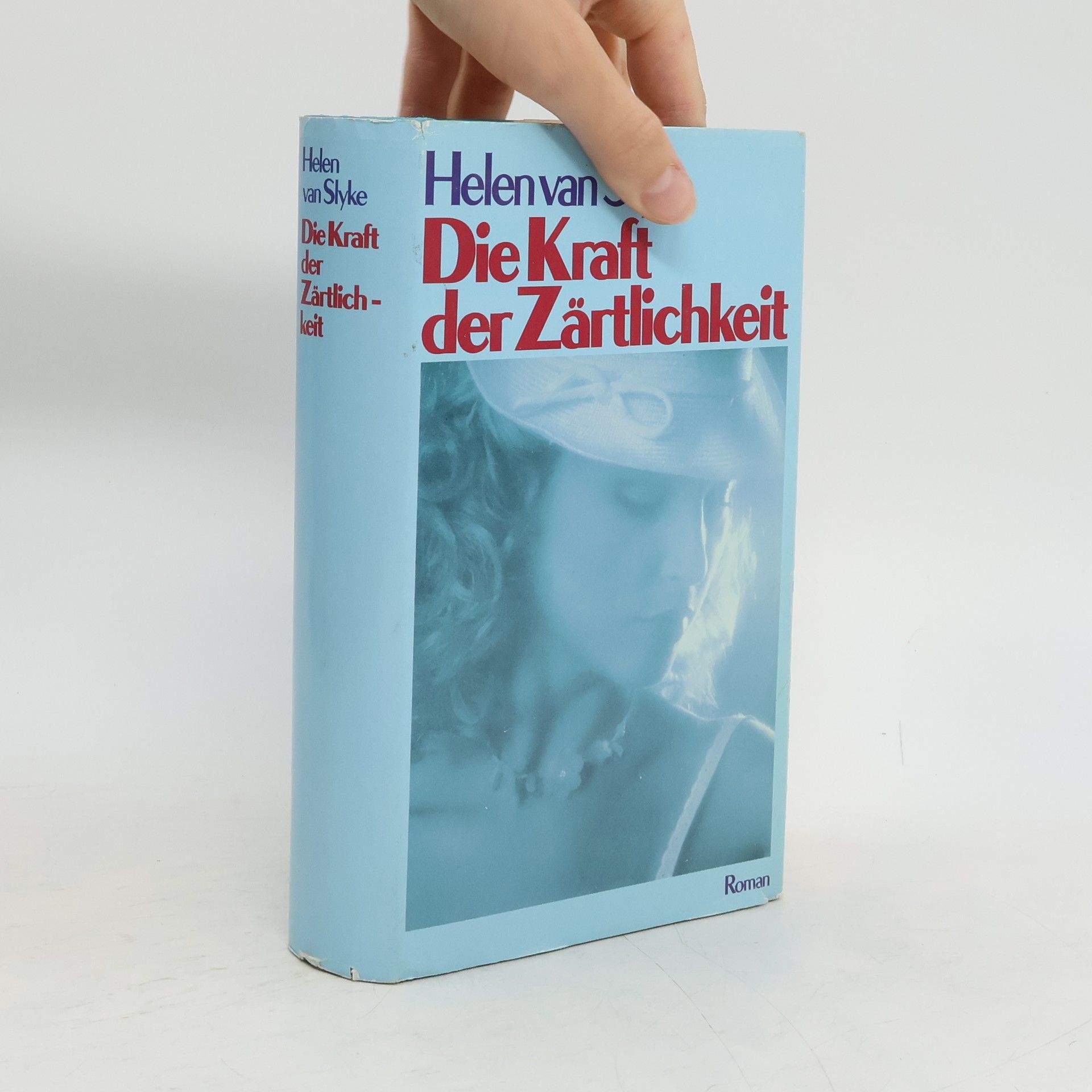 Helen van Slyke Die Kraft der Zärtlichkeit