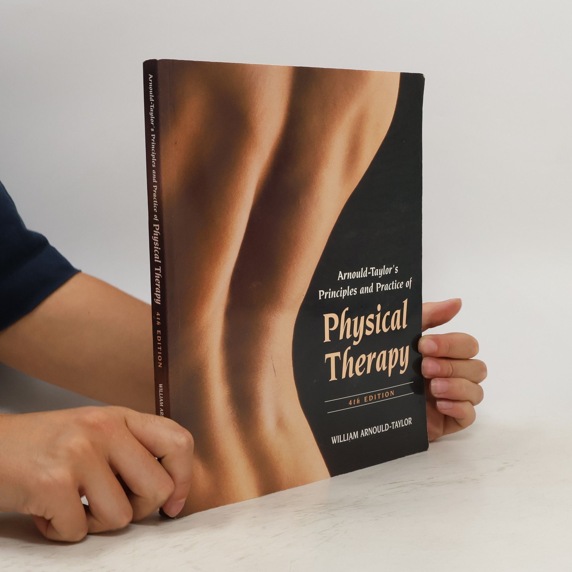 W. E. Arnould Taylor Arnould-Taylor's Principles and Practice of Physical Therapy