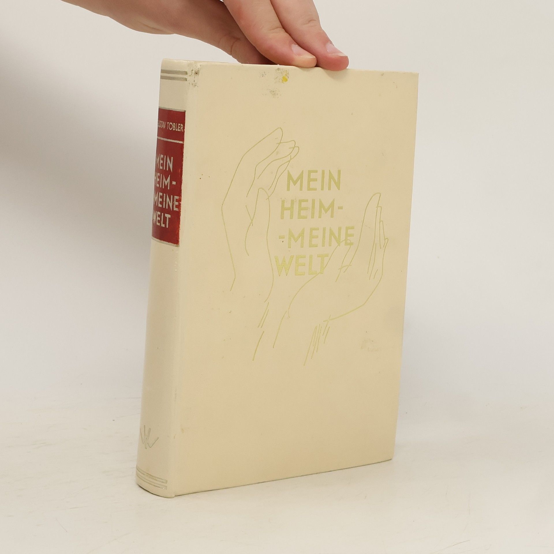 Gustav Tobler Mein Heim-Meine Welt