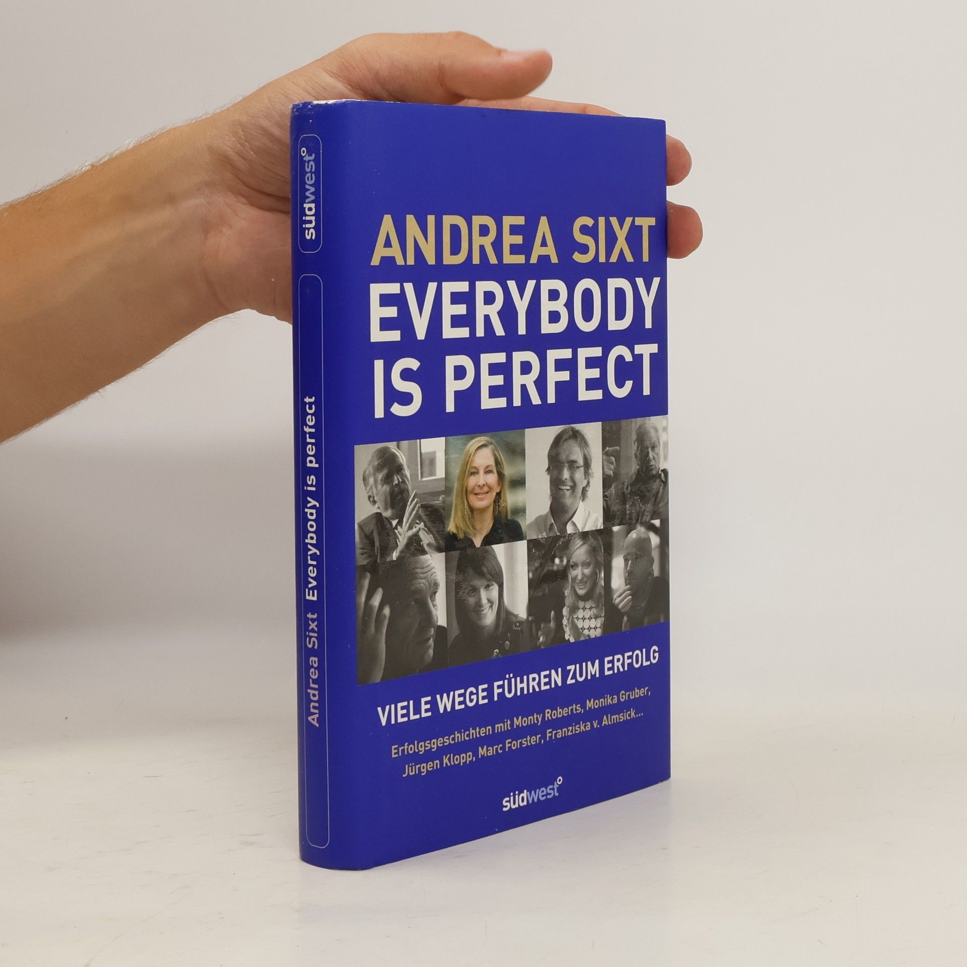 Andrea Sixt Everybody is perfect