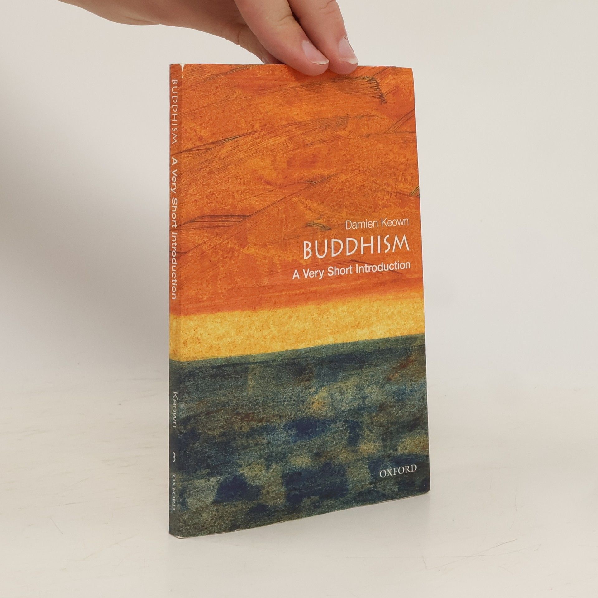 Damien Keown Buddhism. A Very Short Introduction