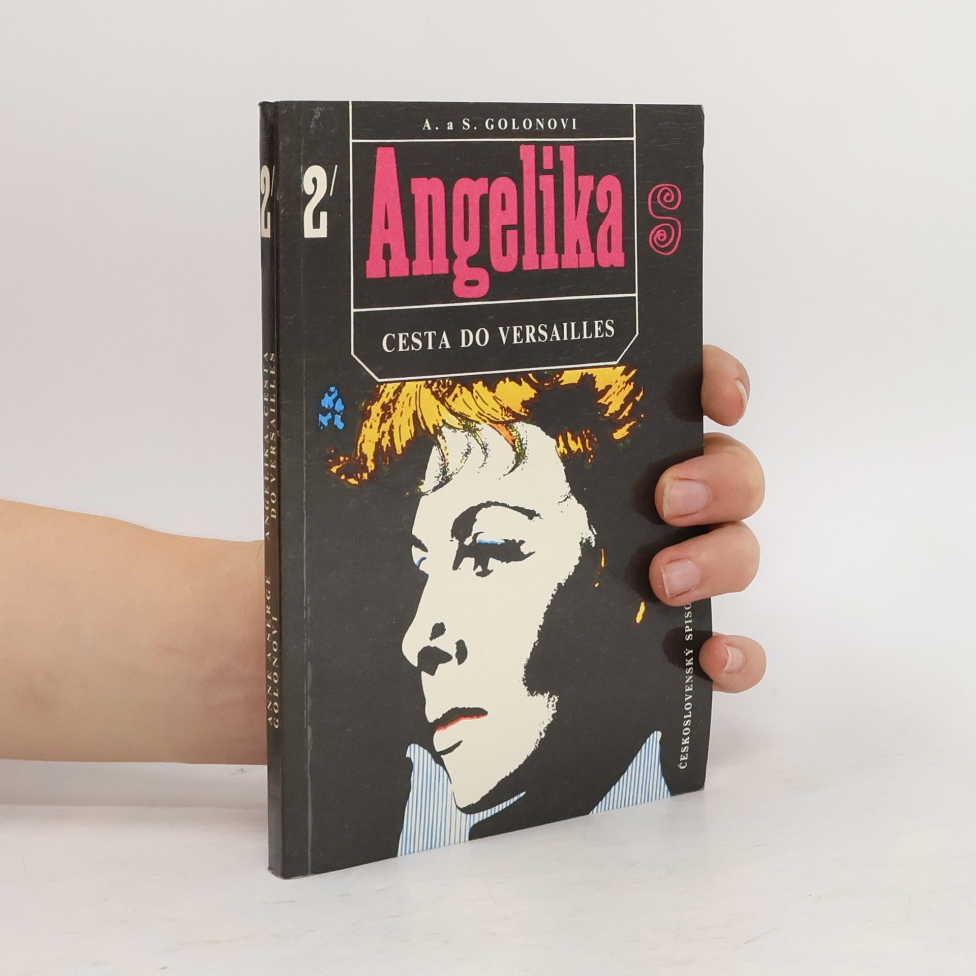 Anne Golon Angelika 2 - Cesta do Versailles.