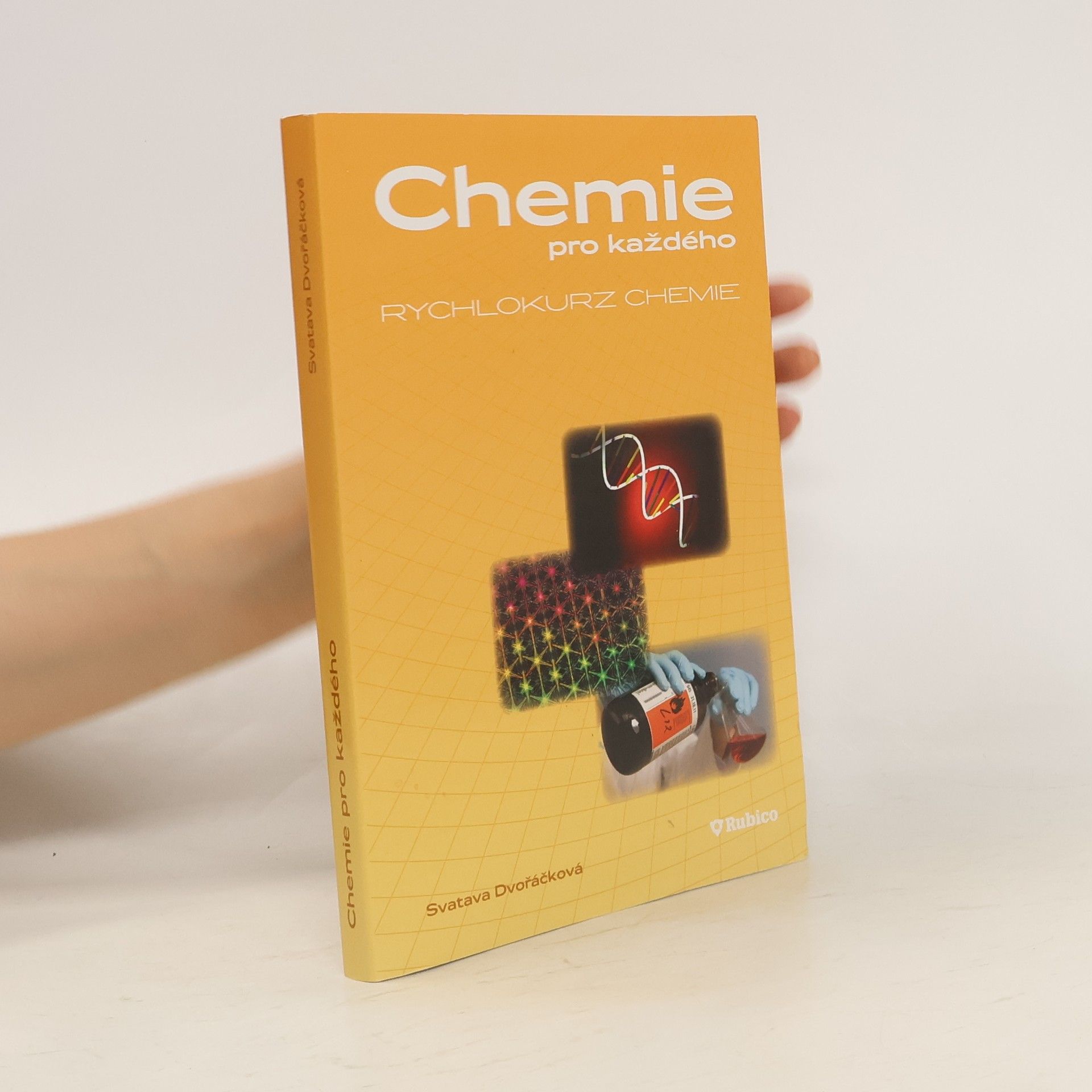 Svatava Dvořáčková Chemie pro každého